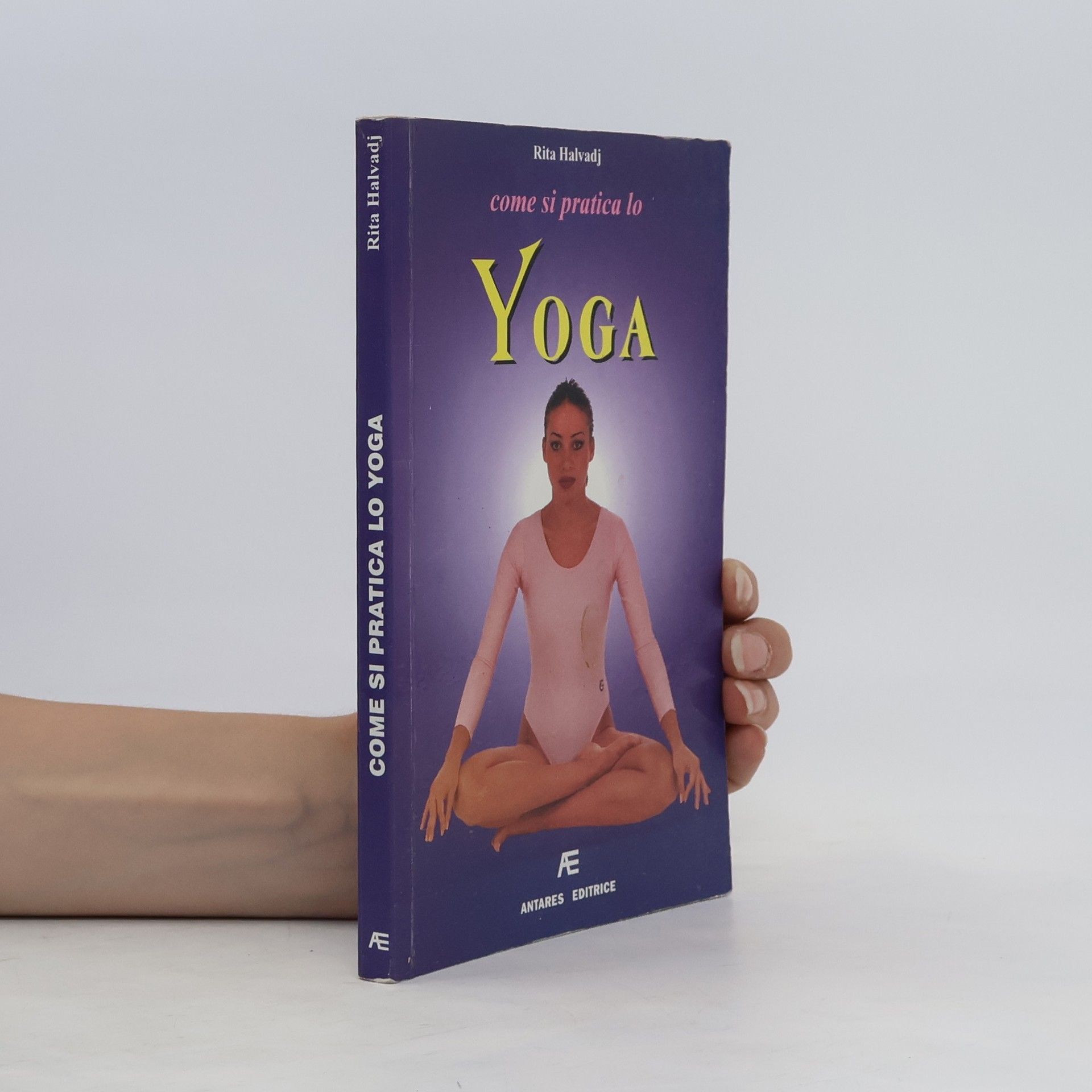 Rita Halvadj  Come si pratica lo Yoga
