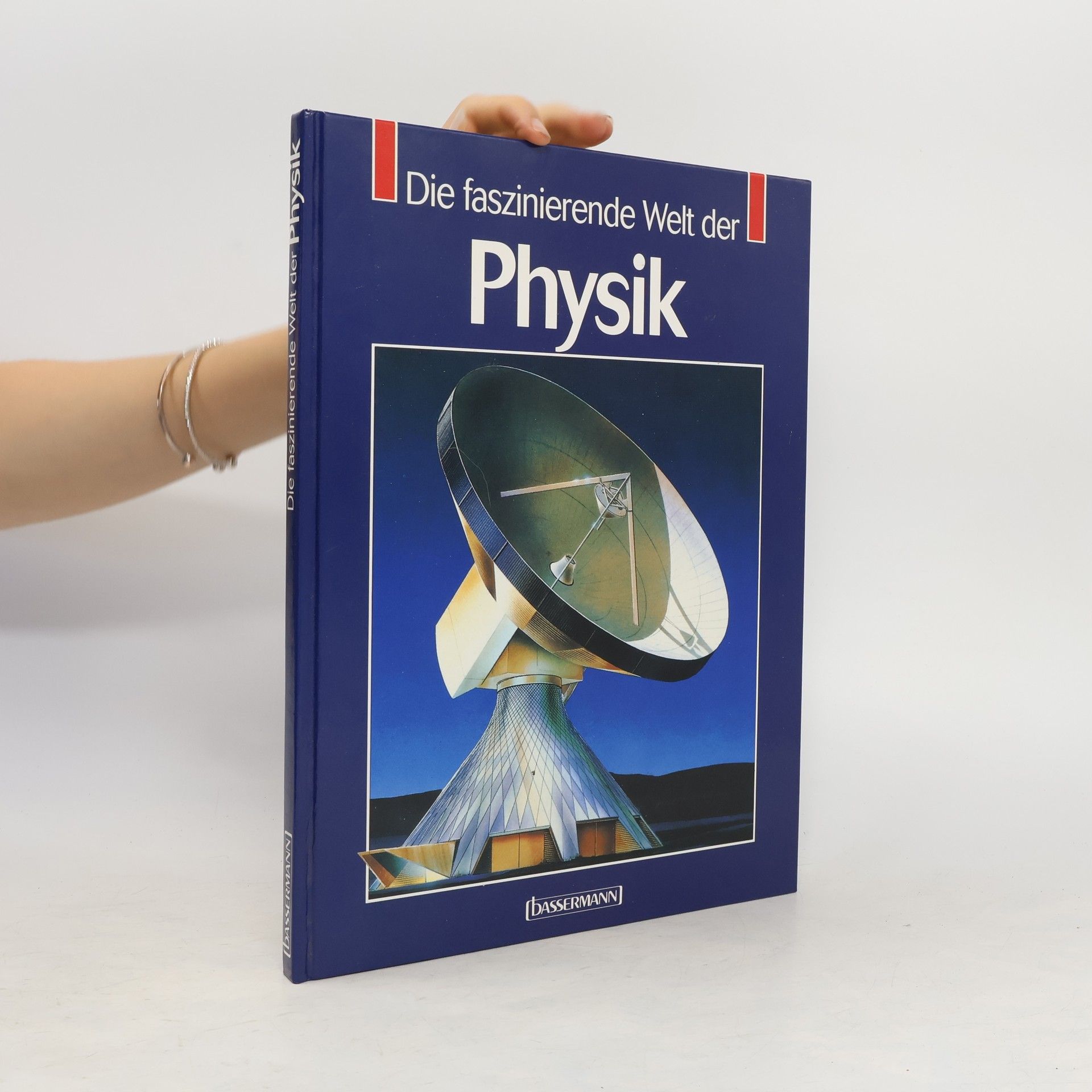 Angelika Gallegos Die faszinierende Welt der Physik