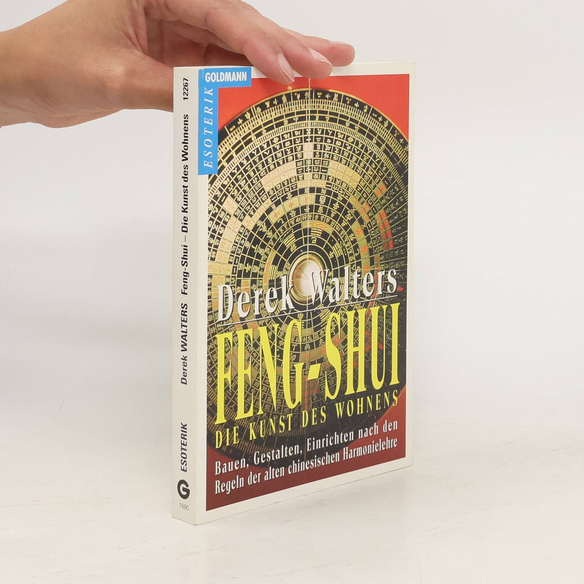 Derek Walters Feng-Shui, die Kunst des Wohnens