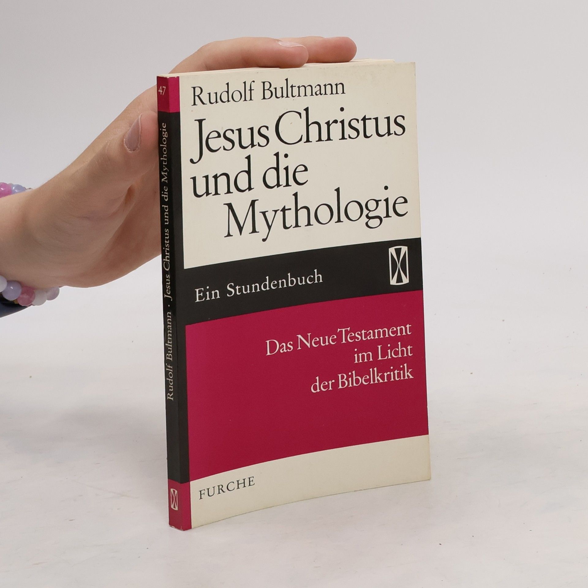 Rudolf Bultmann Jesus Christus und die Mythologie