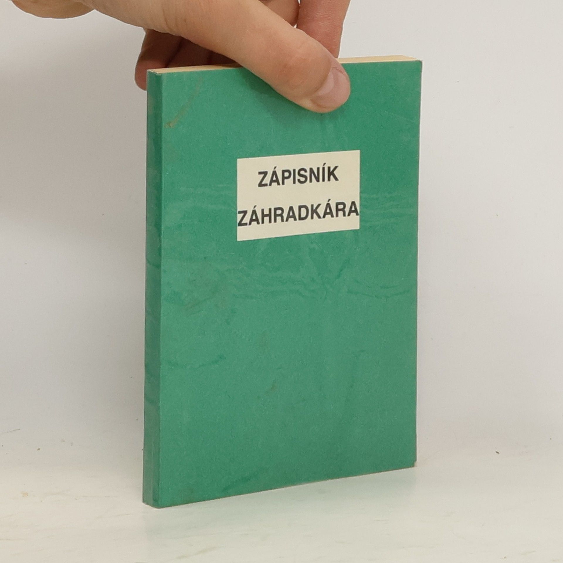 kolektiv Zápisnik záhradkára