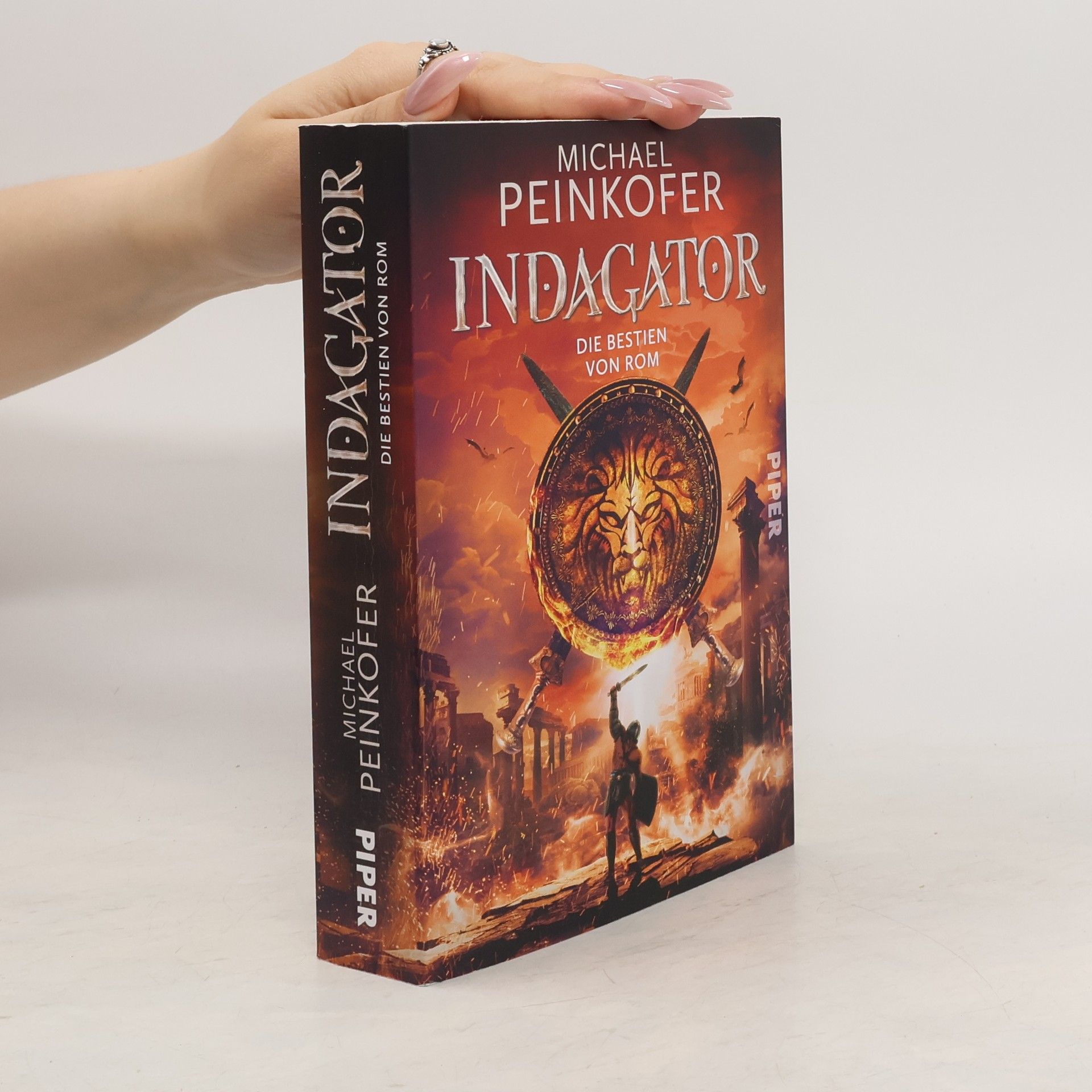 Michael Peinkofer Indagator – Die Bestien von Rom. Ein Fantasyabenteuer zur Zeit der Römer