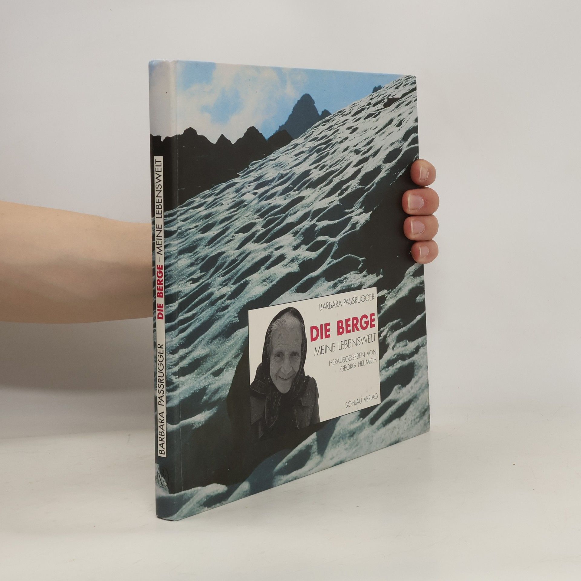 Barbara Passrugger Die Berge - meine Lebenswelt
