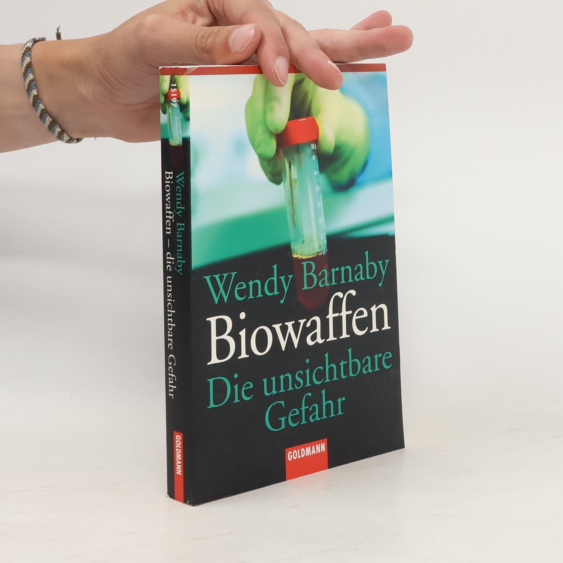 Wendy Barnaby Biowaffen. Die unsichtbare Gefahr