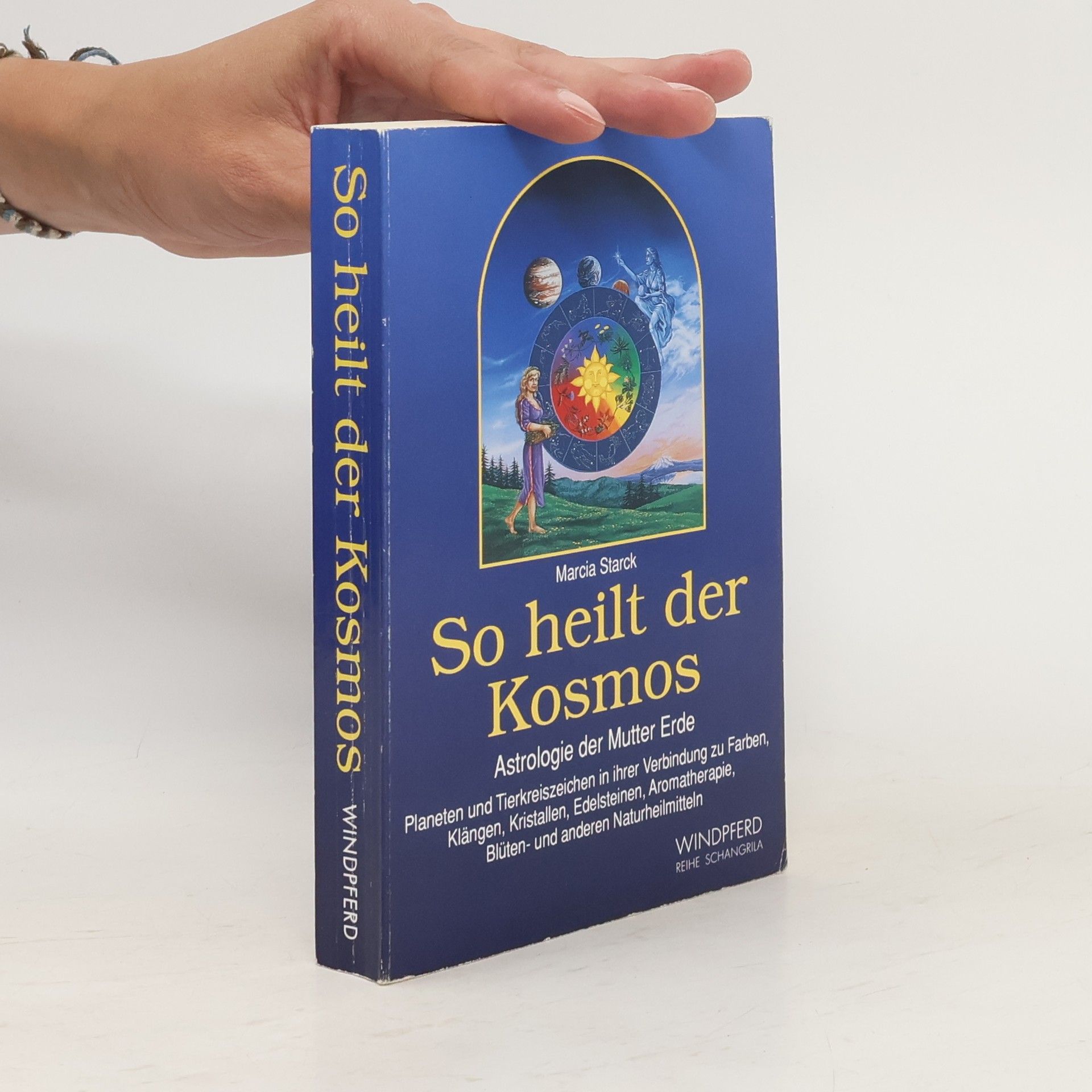 Marcia Starck So heilt der Kosmos