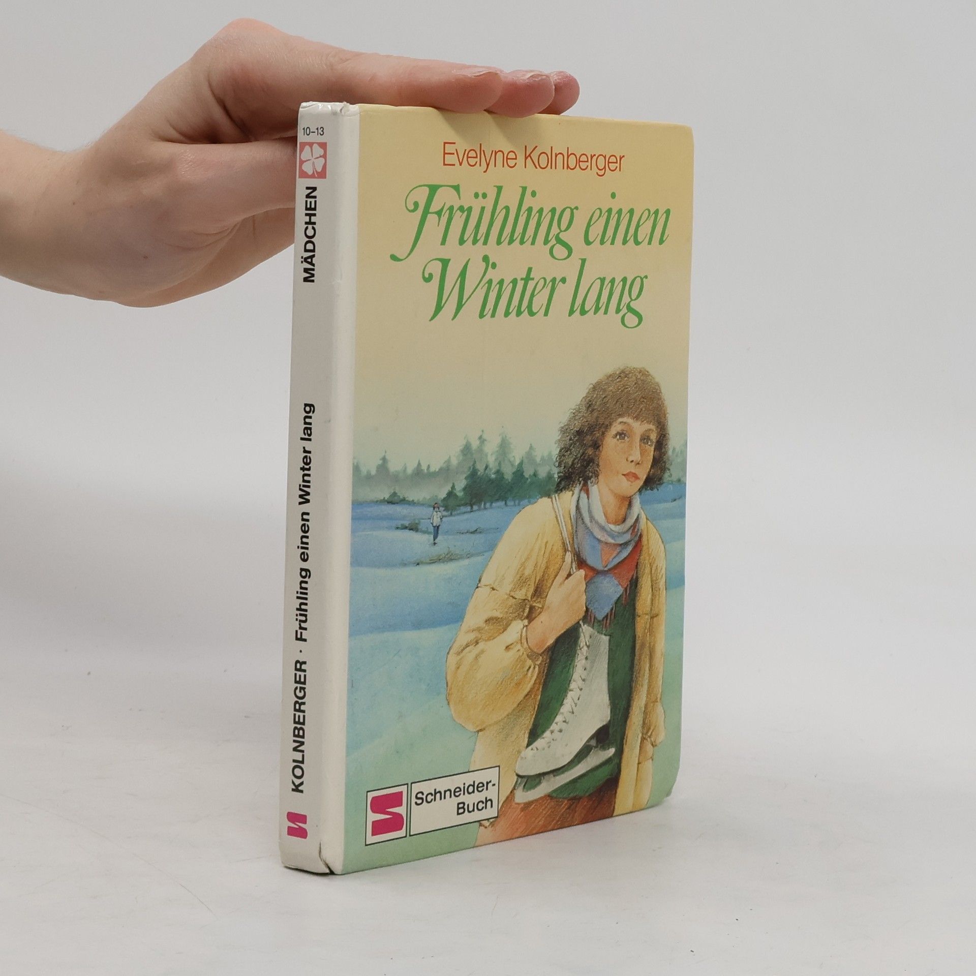 Evelyne Kolnberger Frühling einen Winter lang