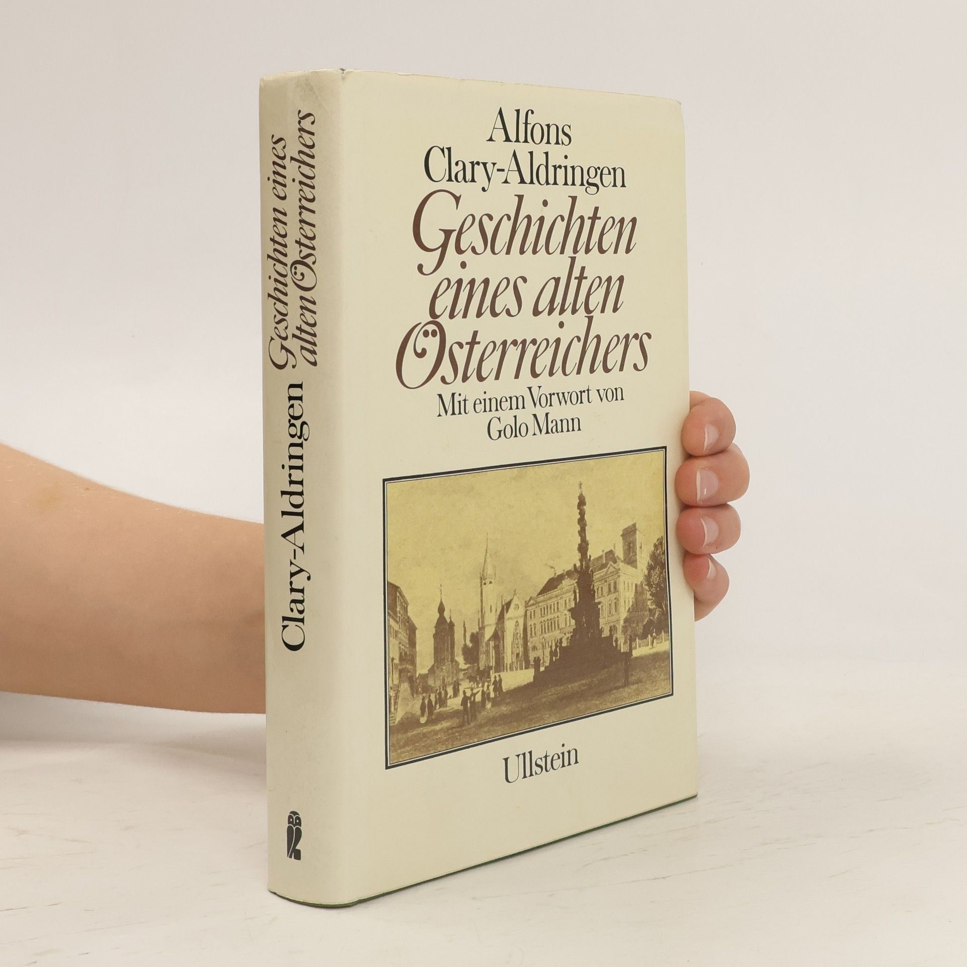 Alfons Clary-Aldringen Geschichten eines alten Österreichers