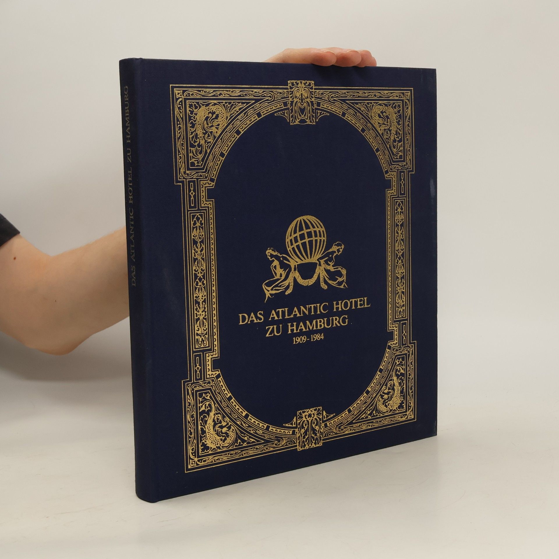 Autorenkollektiv Das Atlantic-Hotel zu Hamburg 1909-1984