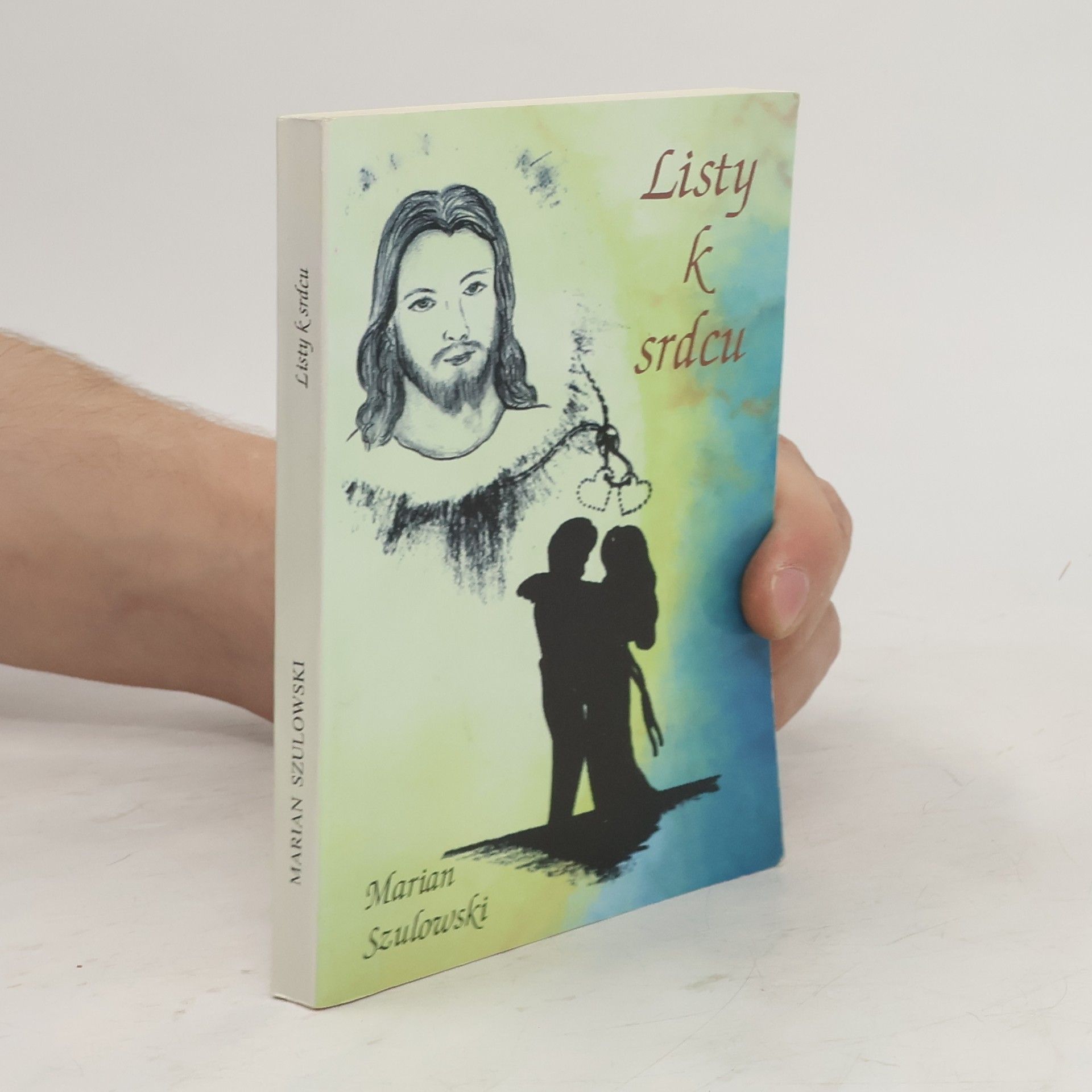 Marian Szulowski Listy k srdcu