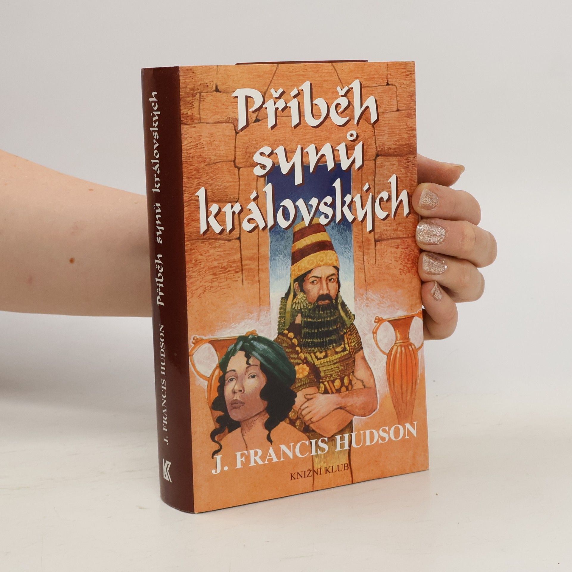 Hudson J. Francis Příběh synů královských