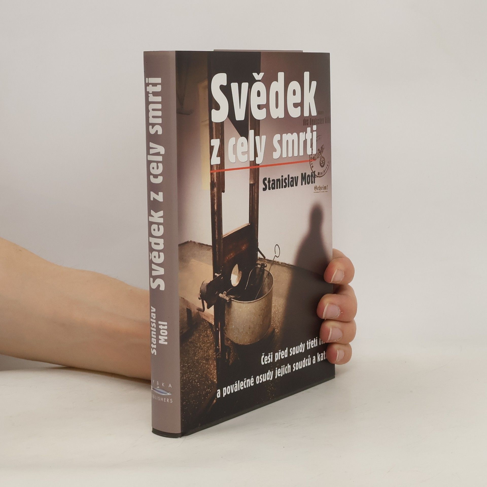 Stanislav Motl Svědek z cely smrti