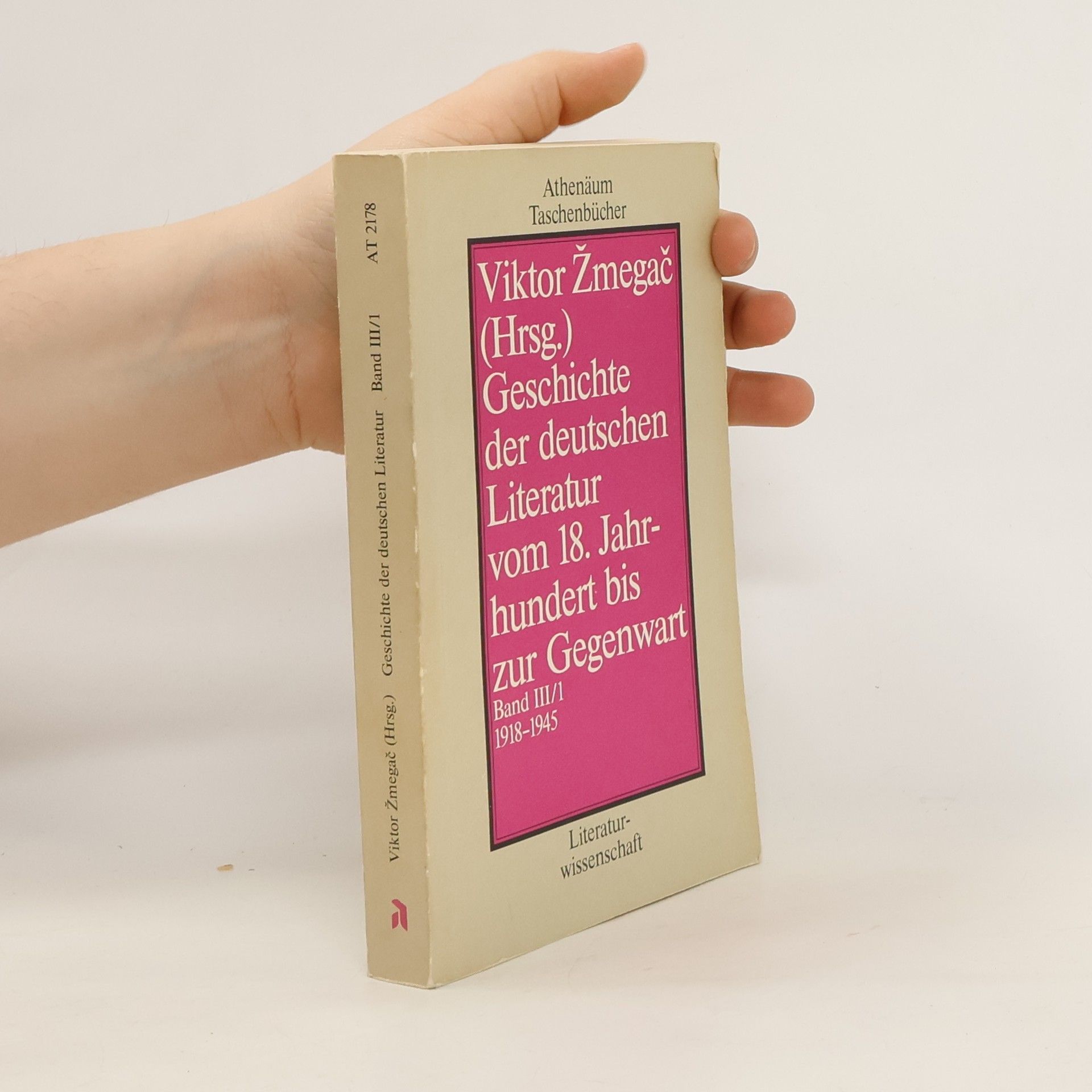 Viktor Žmegač Geschichte der deutschen Literatur vom 18. Jahrhundert bis zur Gegenwart. Band III