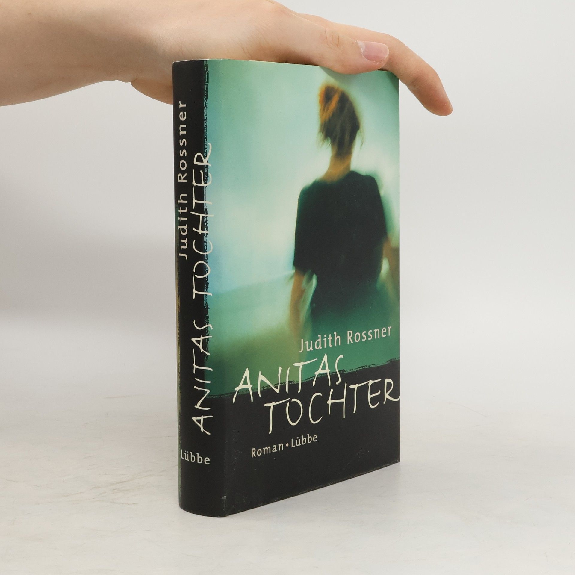 Judith Rossner Anitas Tochter