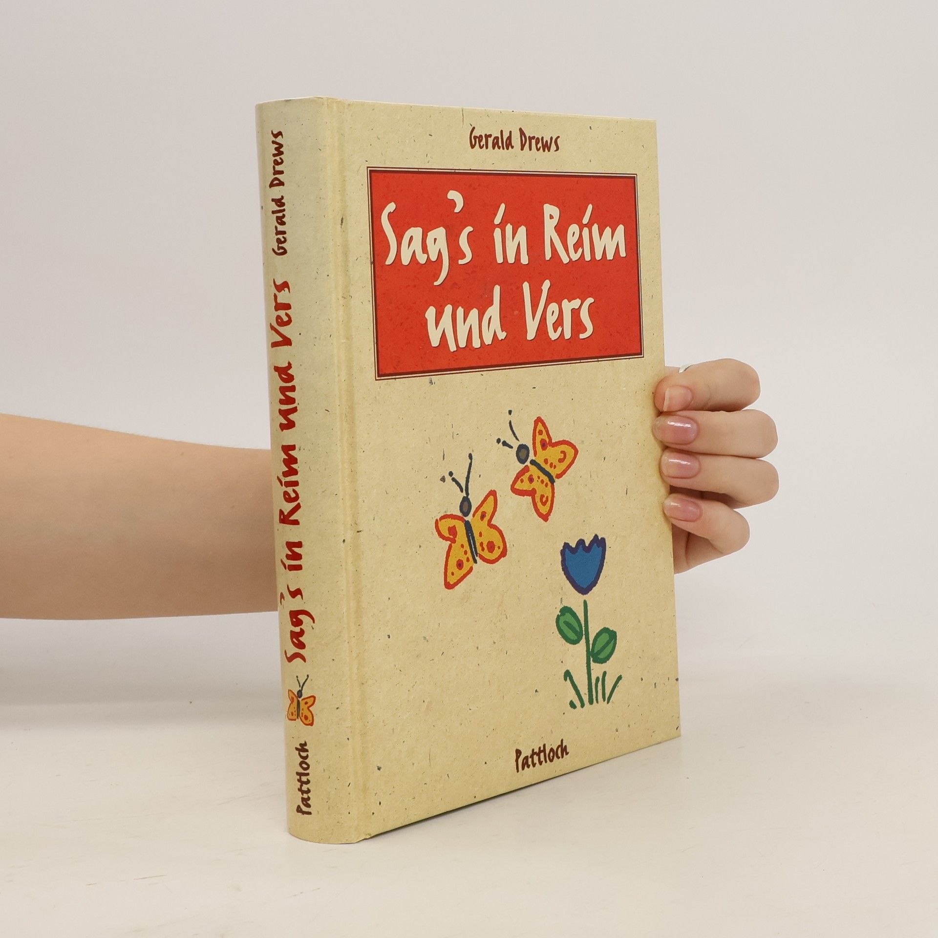 Gerald Drews Sag's in Reim und Vers