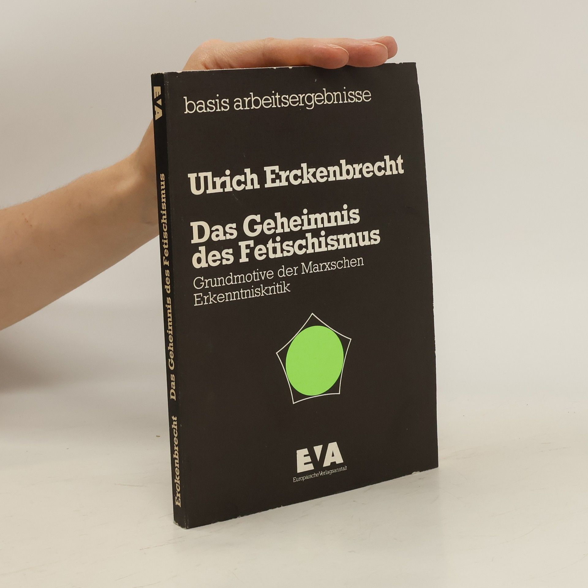 Ulrich Erckenbrecht Das Geheimnis des Fetischismus
