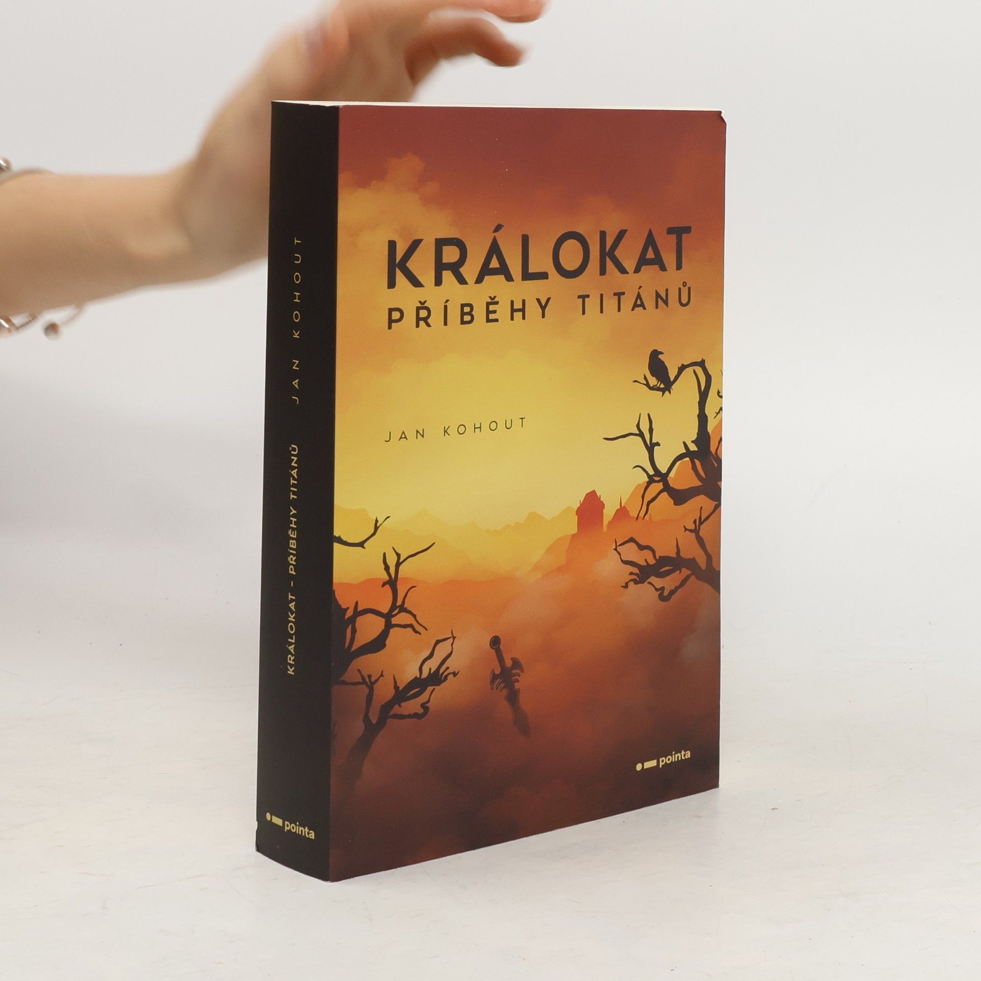 Jan Kohout Králokat - Příběhy titánů