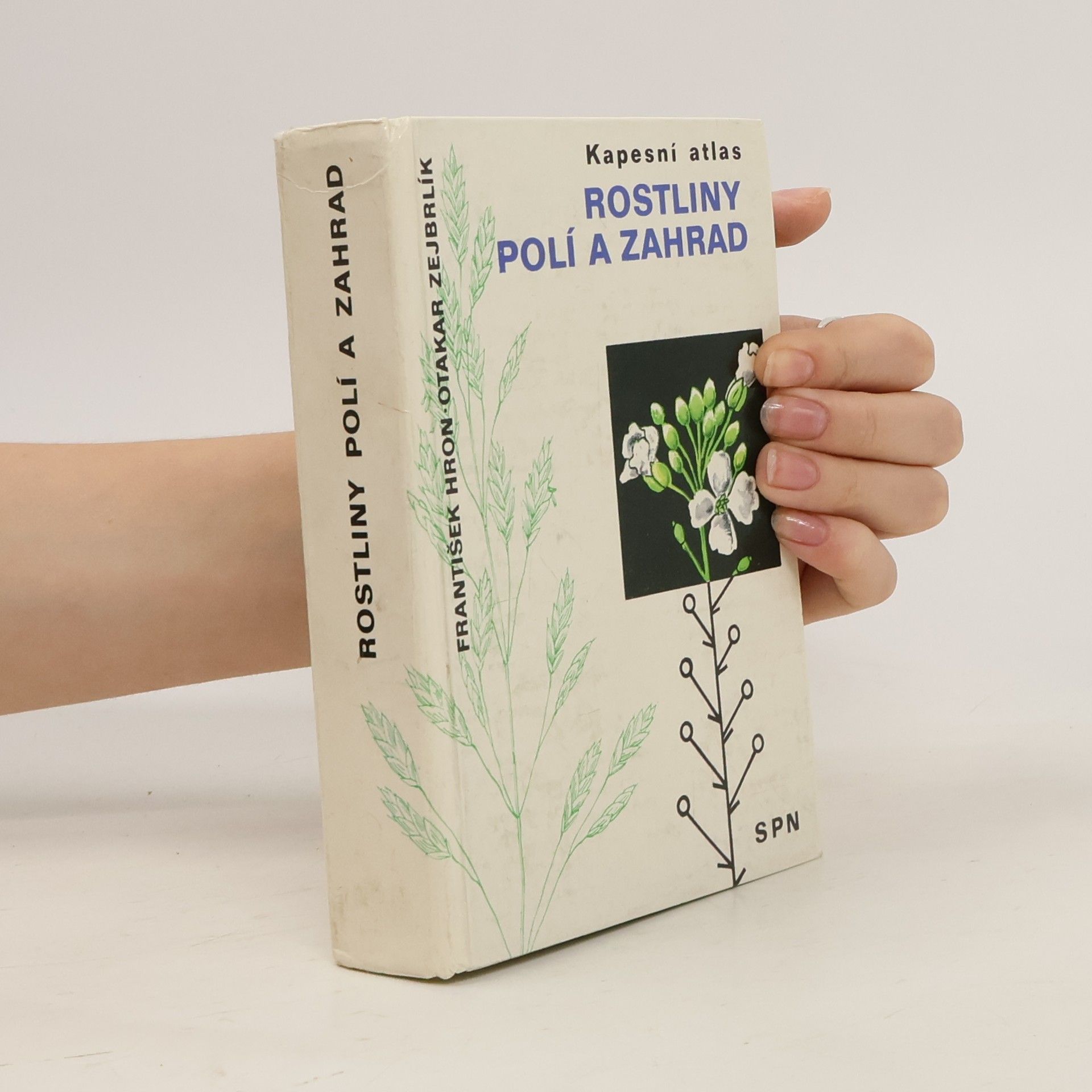 František Hron Kapesní atlas. Rostliny polí a zahrad