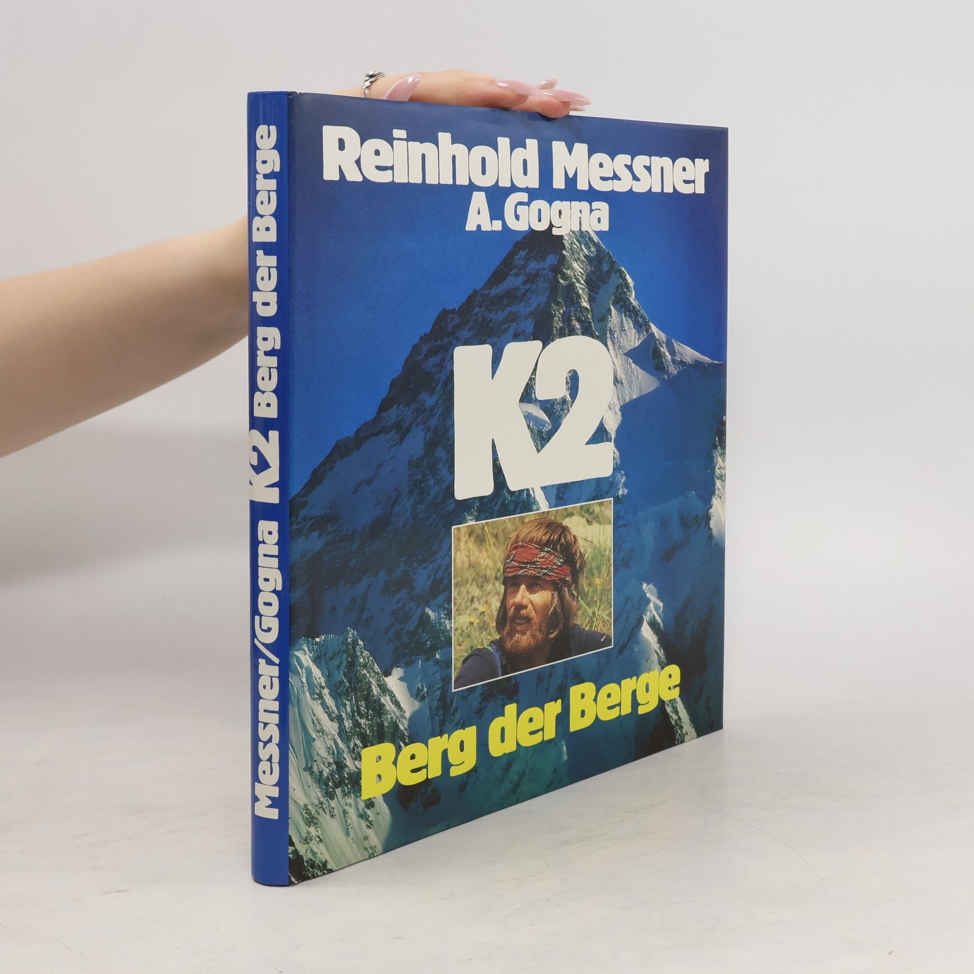 Reinhold Messner K2. Berg der Berge