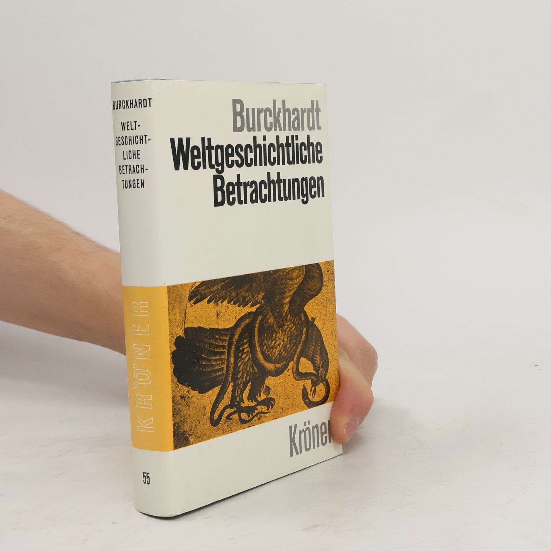 Jacob Burckhardt Weltgeschichtliche Betrachtungen