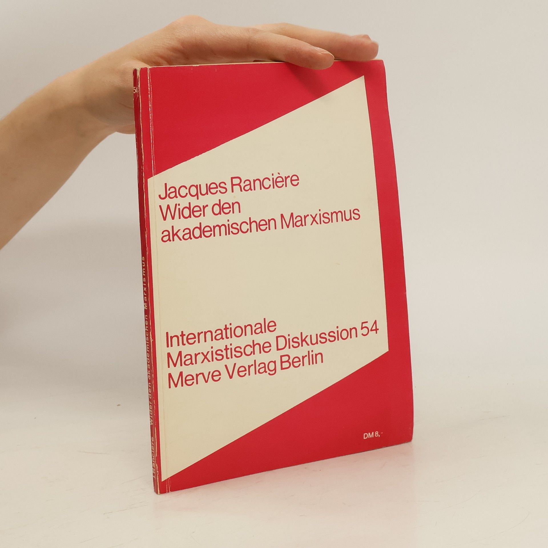 Jacques Rancière Wider den akademischen Marxismus