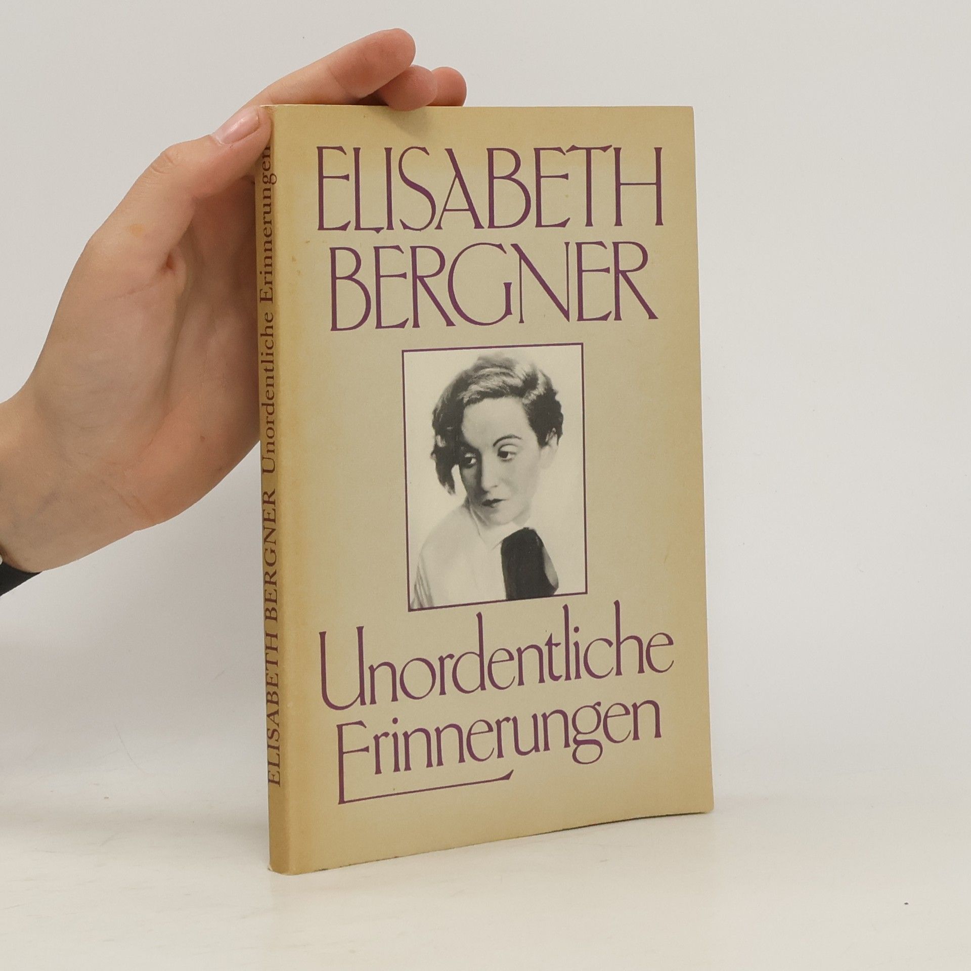 Elisabeth Bergner Unordentliche Erinnerungen