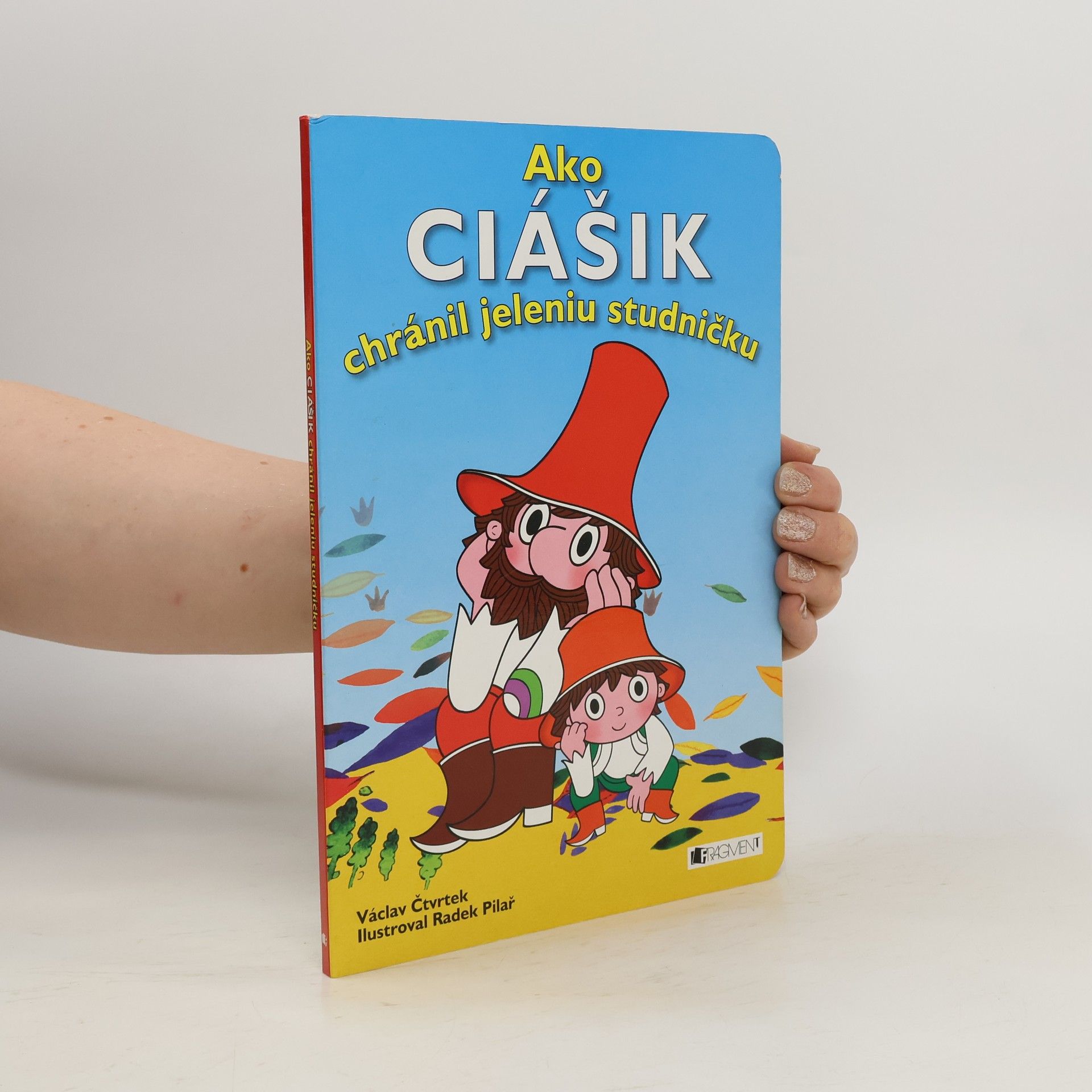 Václav Čtvrtek Ako Ciášik chránil jeleniu studničku