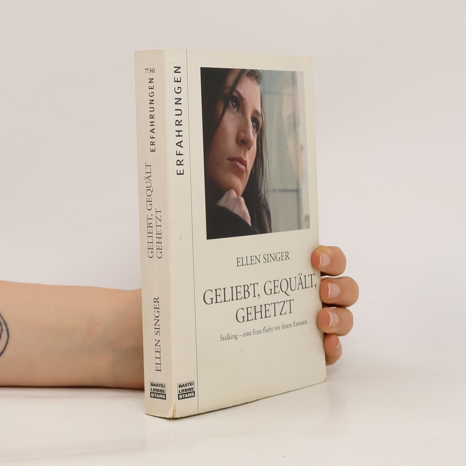 Ellen Singer Geliebt, gequält, gehetzt