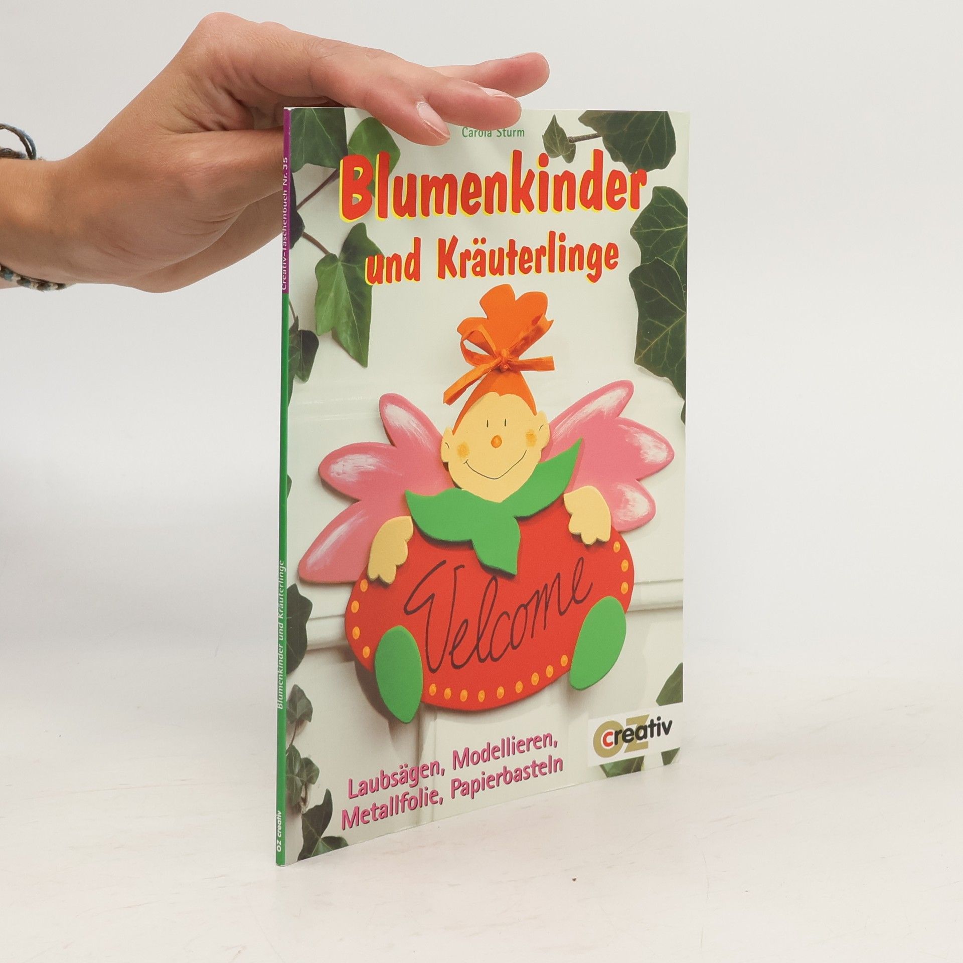 Carola Sturm Blumenkinder und Kräuterlinge
