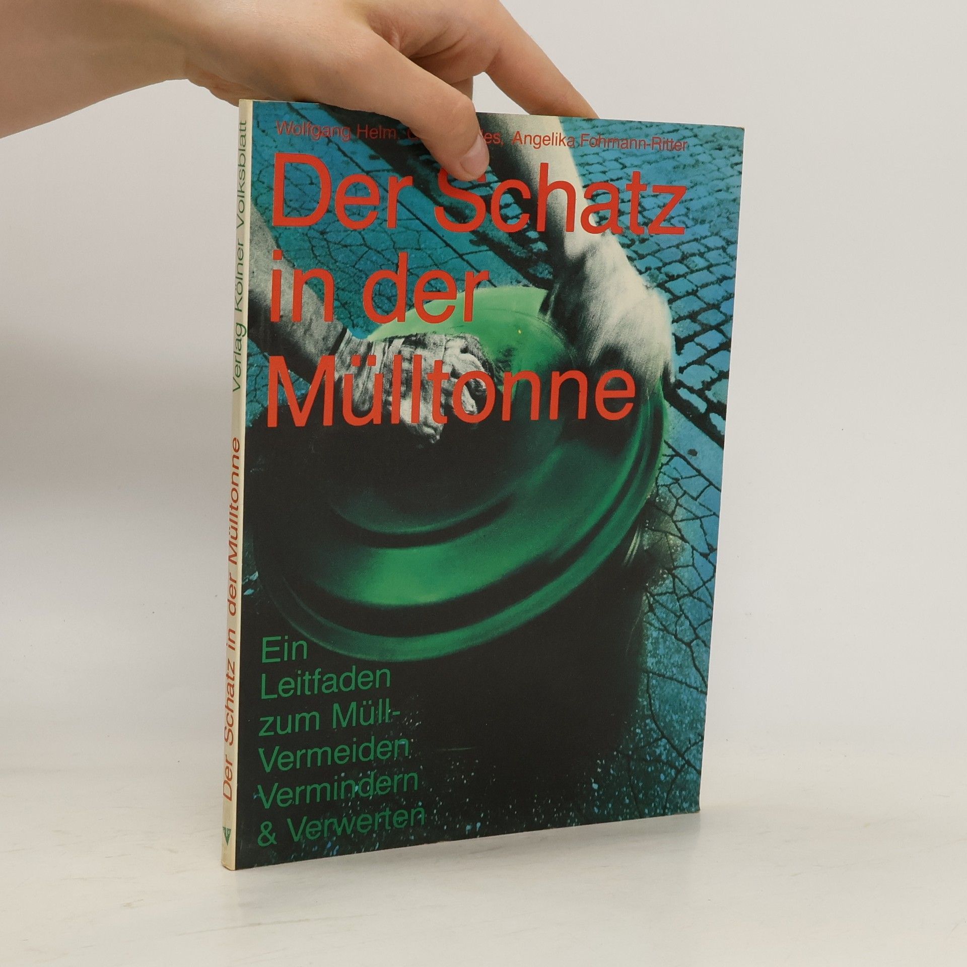Wolfgang Helm Der Schatz in der Mülltonne