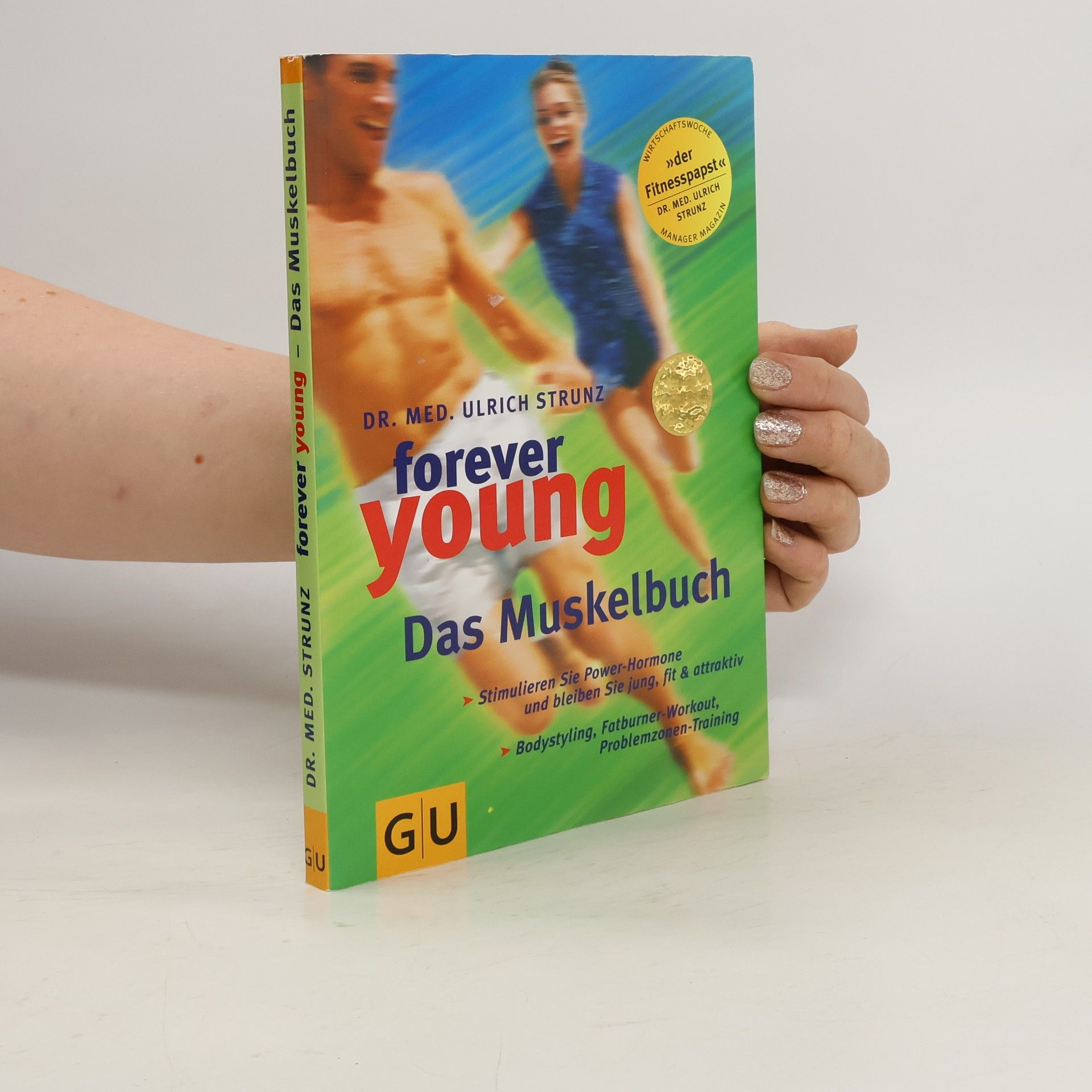Ulrich Strunz Forever young - das Muskelbuch