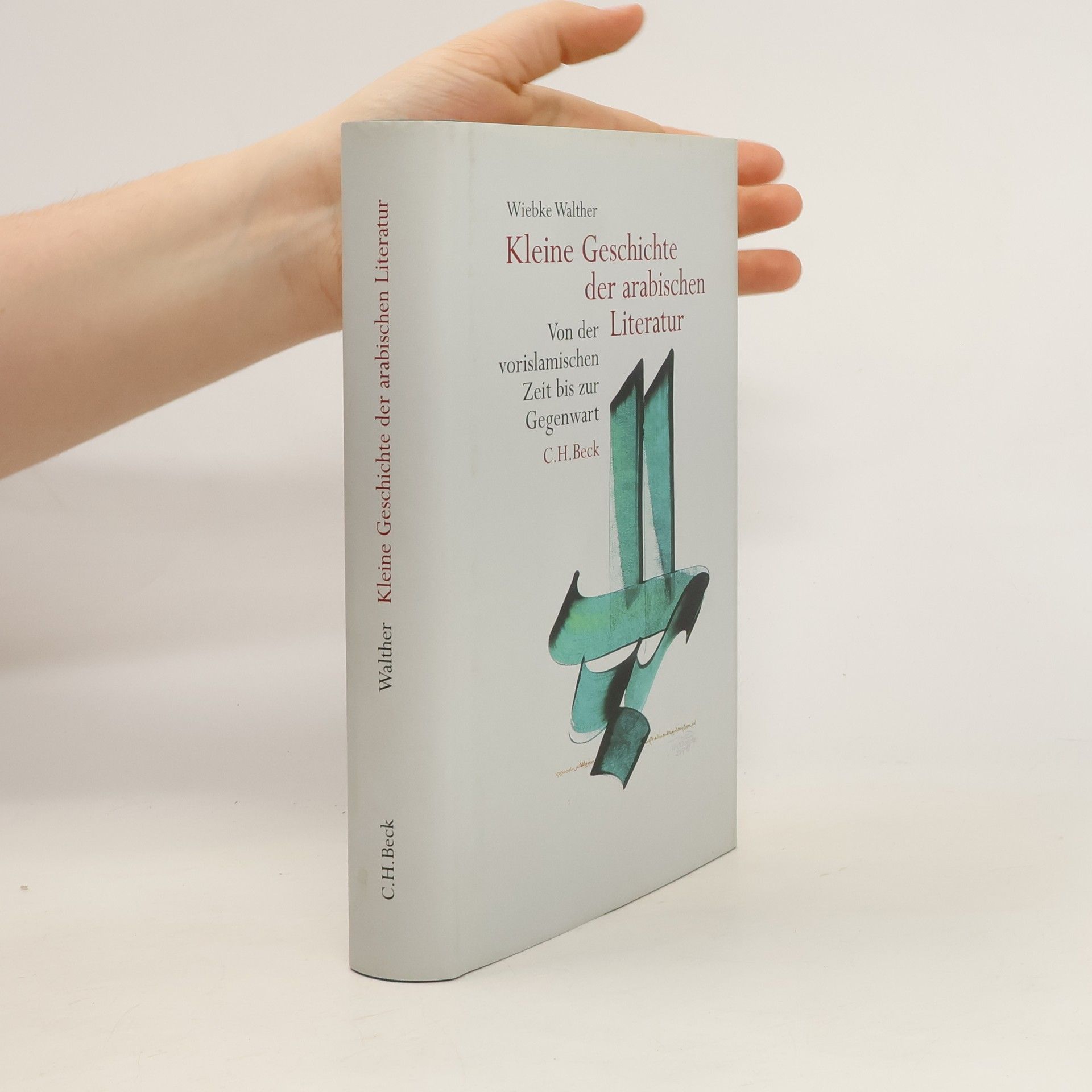 Wiebke Walther Kleine Geschichte der arabischen Literatur