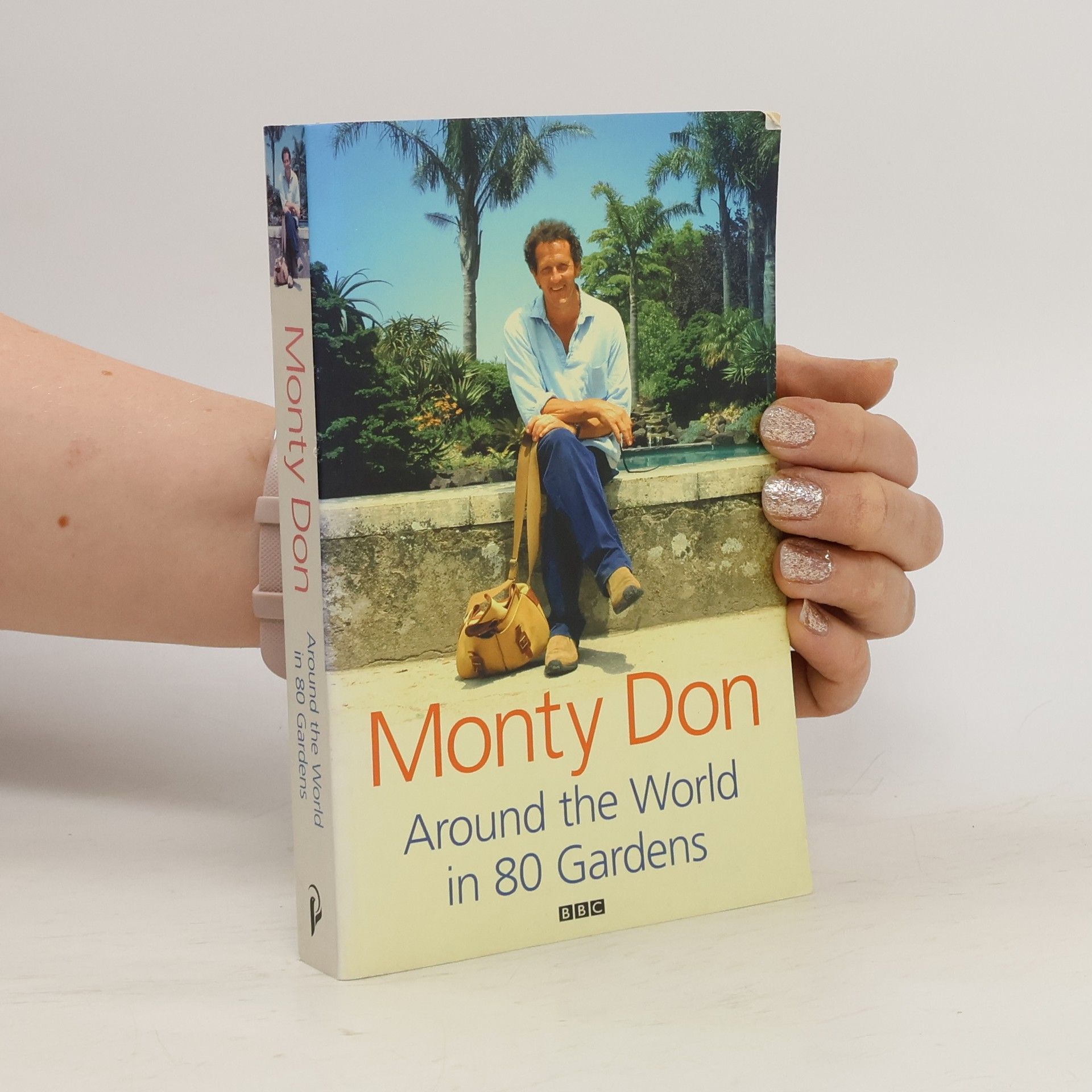 Montagu Don Around the World in 80 Gardens
