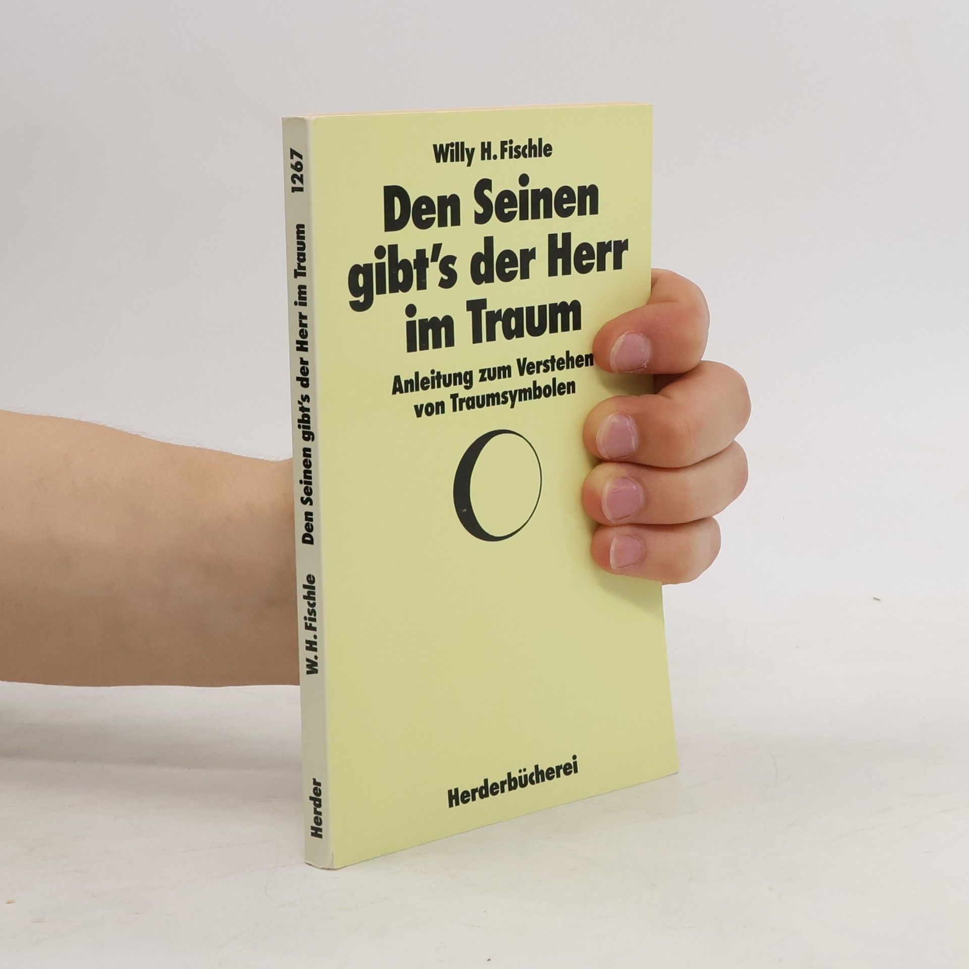 Willy H. Fischle Dein [Den] Seinen gibt's der Herr im Traum