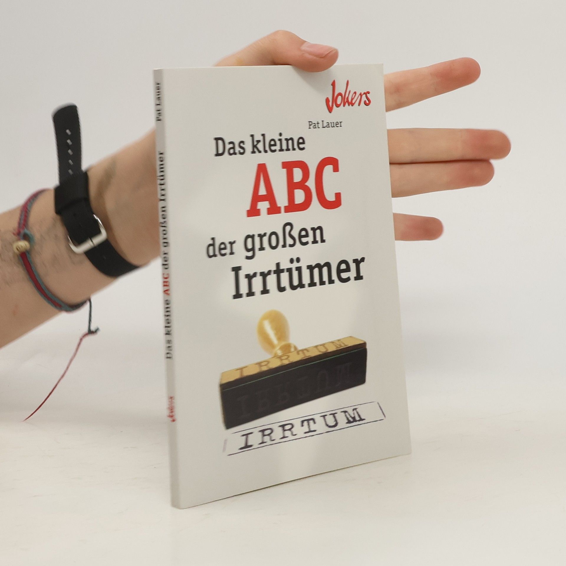 Pat Lauer Das kleine ABC der großen Irrtümer