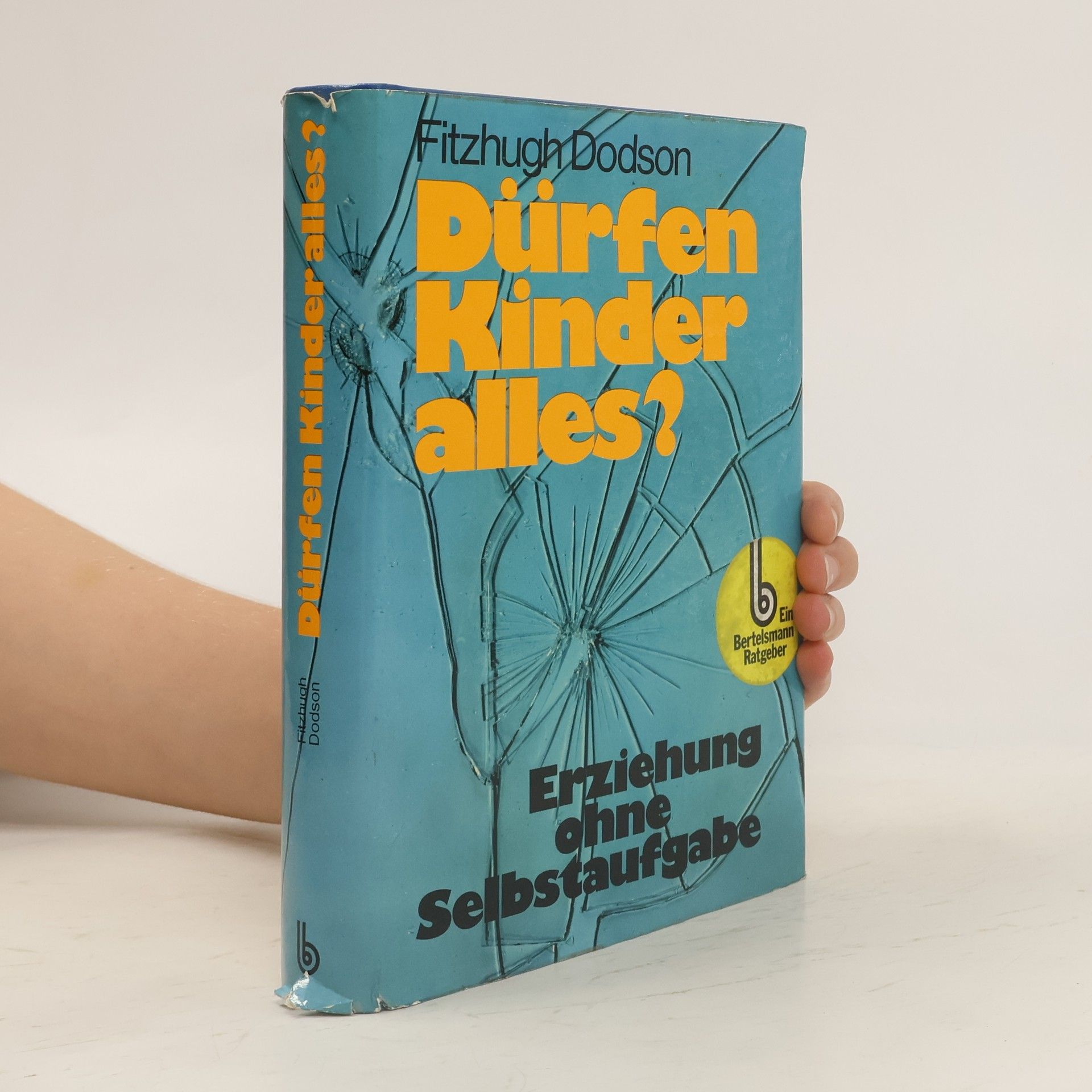 Fitzhugh Dodson Dürfen Kinder alles?