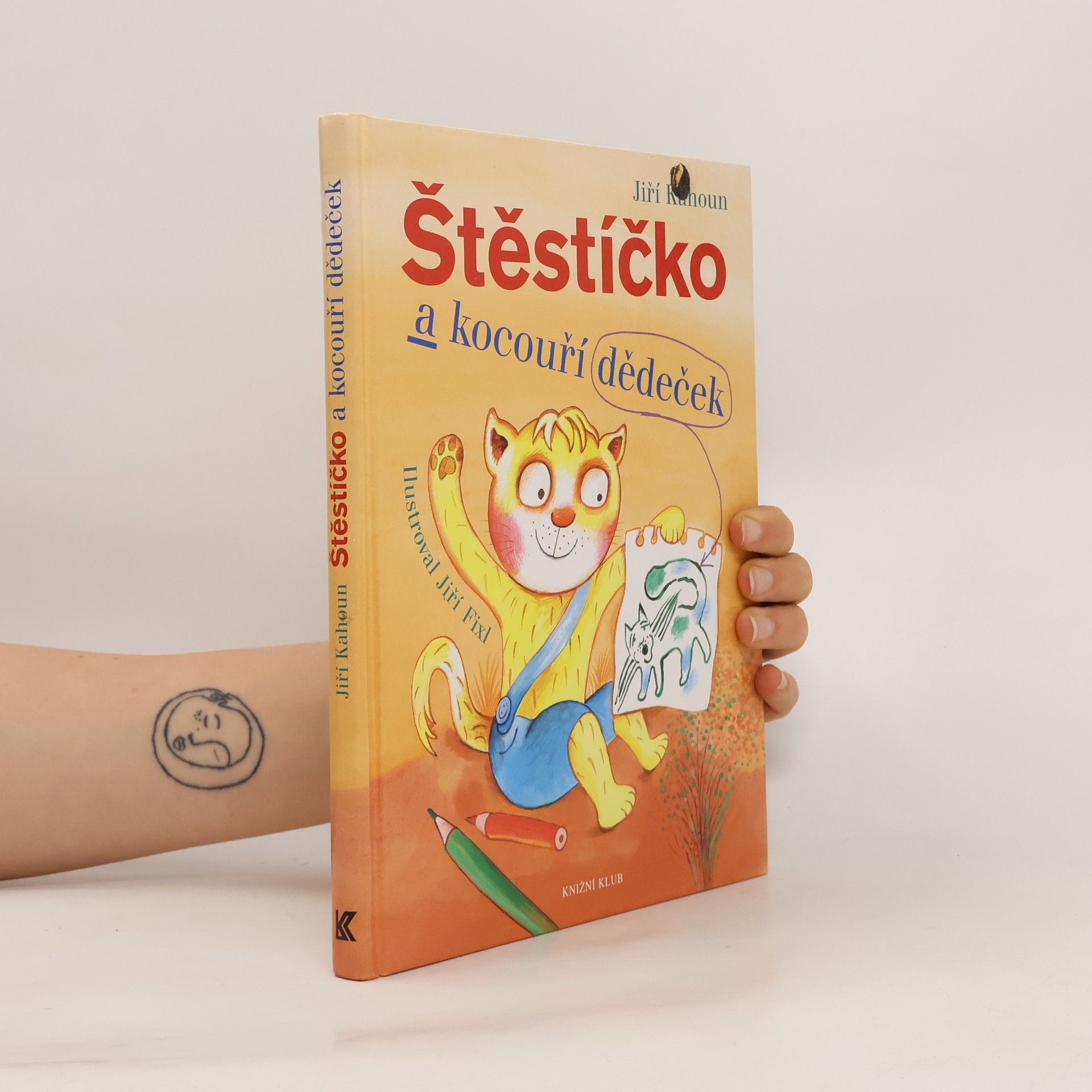 Jiří Kahoun Štěstíčko a kocouří dědeček