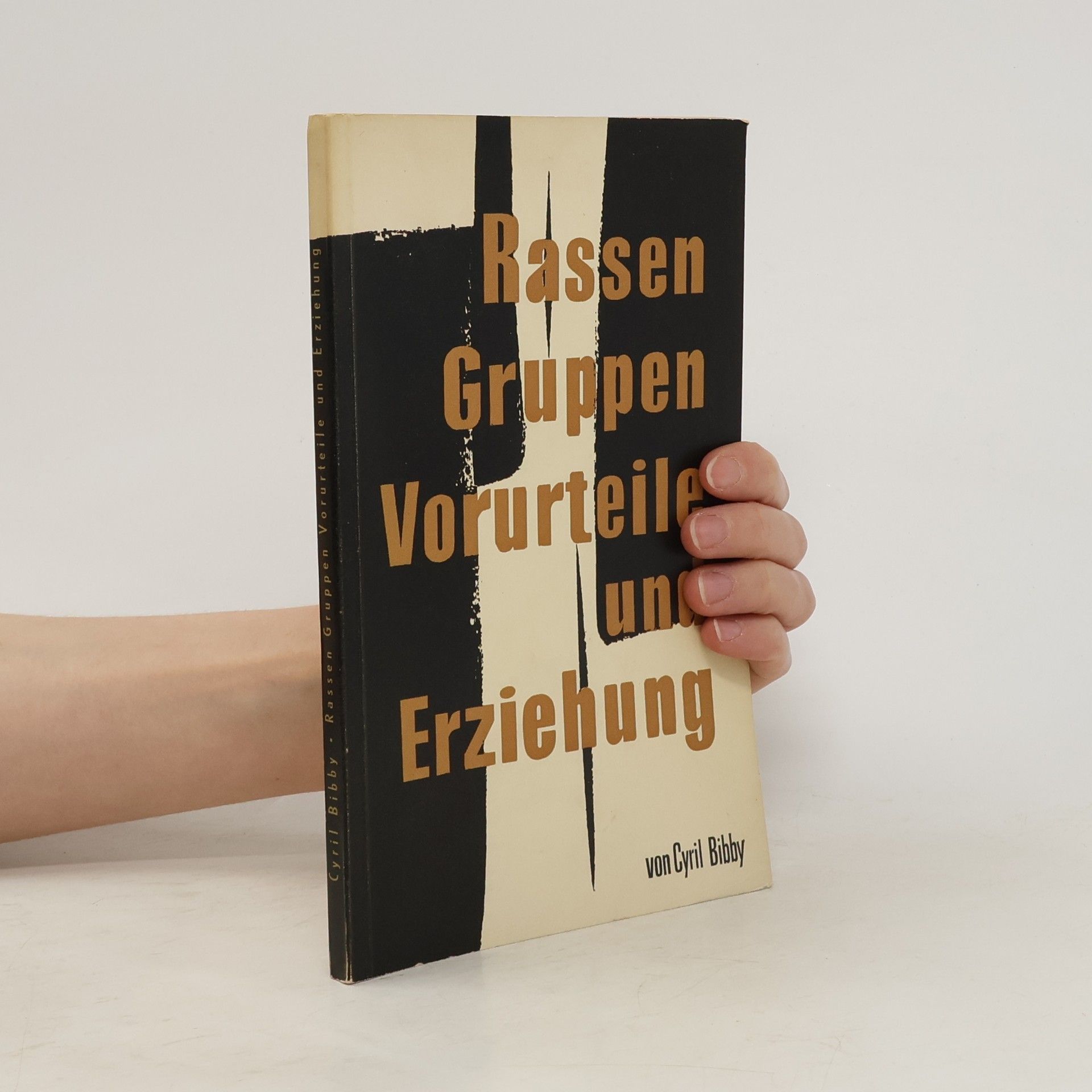 Cyril Bibby Rassen Gruppen Vorurteile und Erziehung