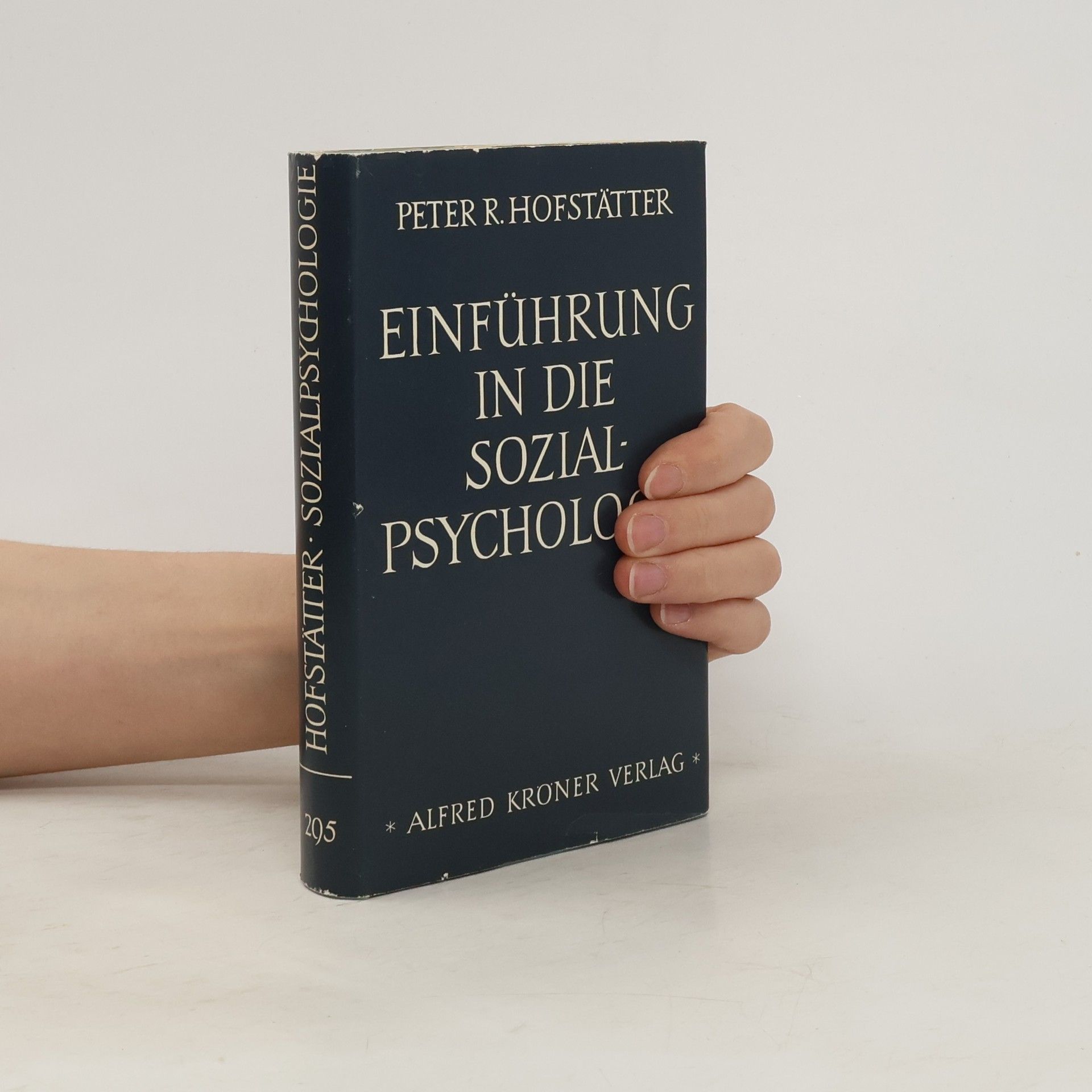 Peter R. Hofstätter Einführung in die Sozialpsychologie