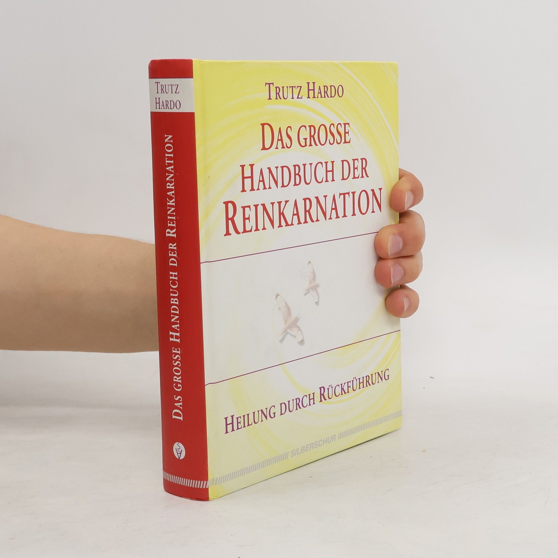 Trutz Hardo Das große Handbuch der Reinkarnation