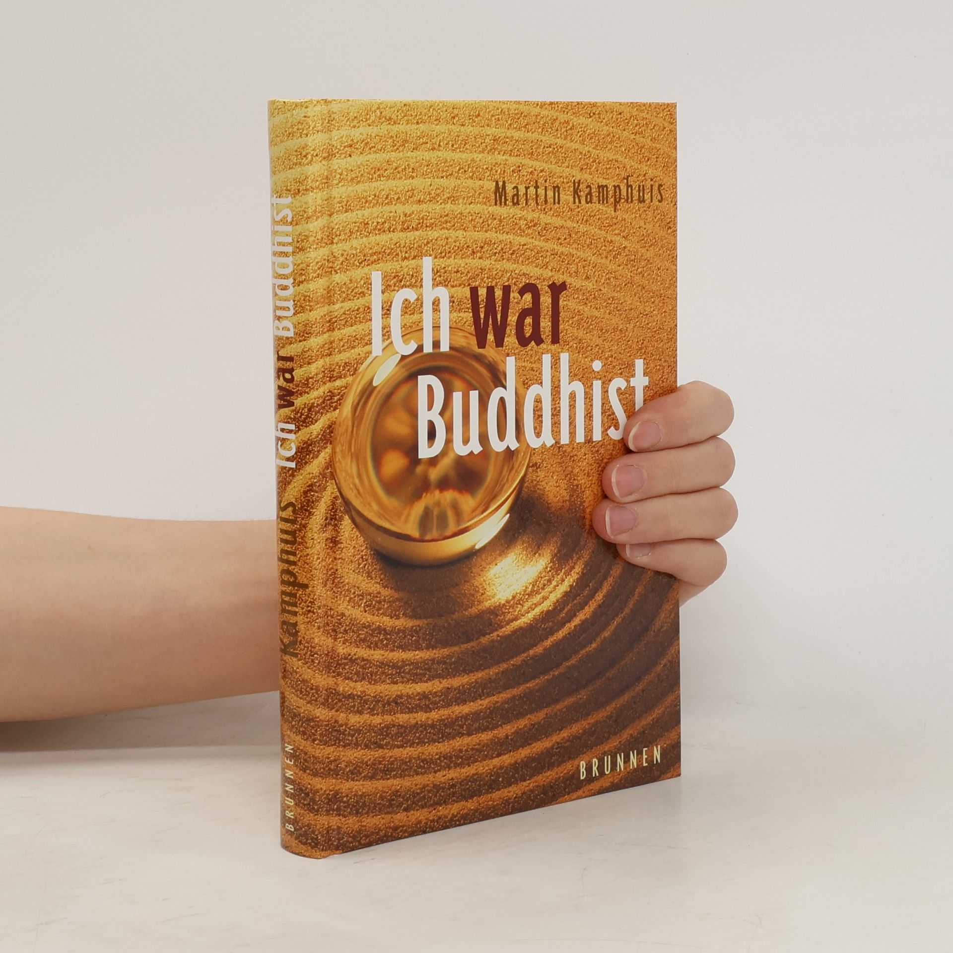 Martin Kamphuis Ich war Buddhist