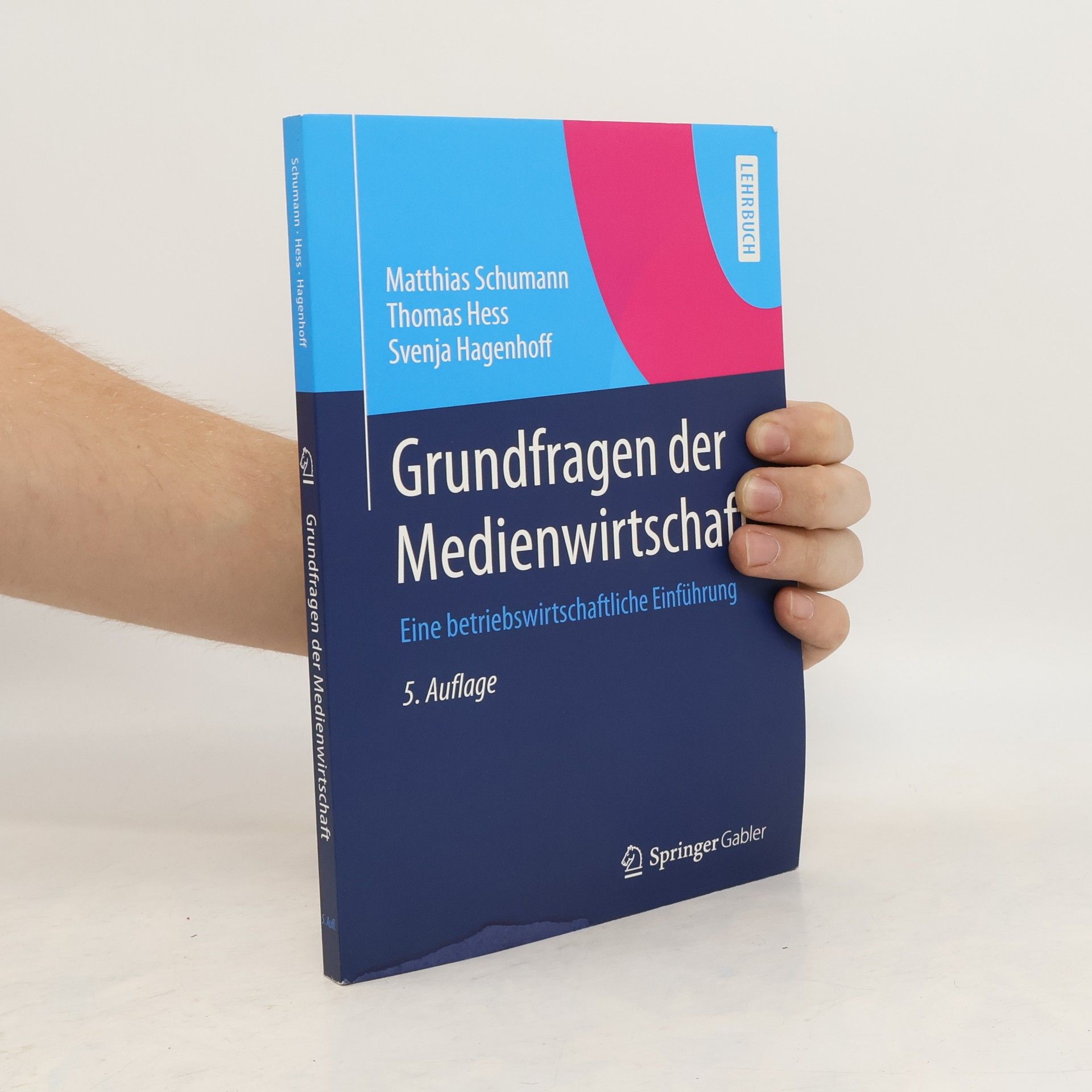 Matthias Schumann Grundfragen der Medienwirtschaft
