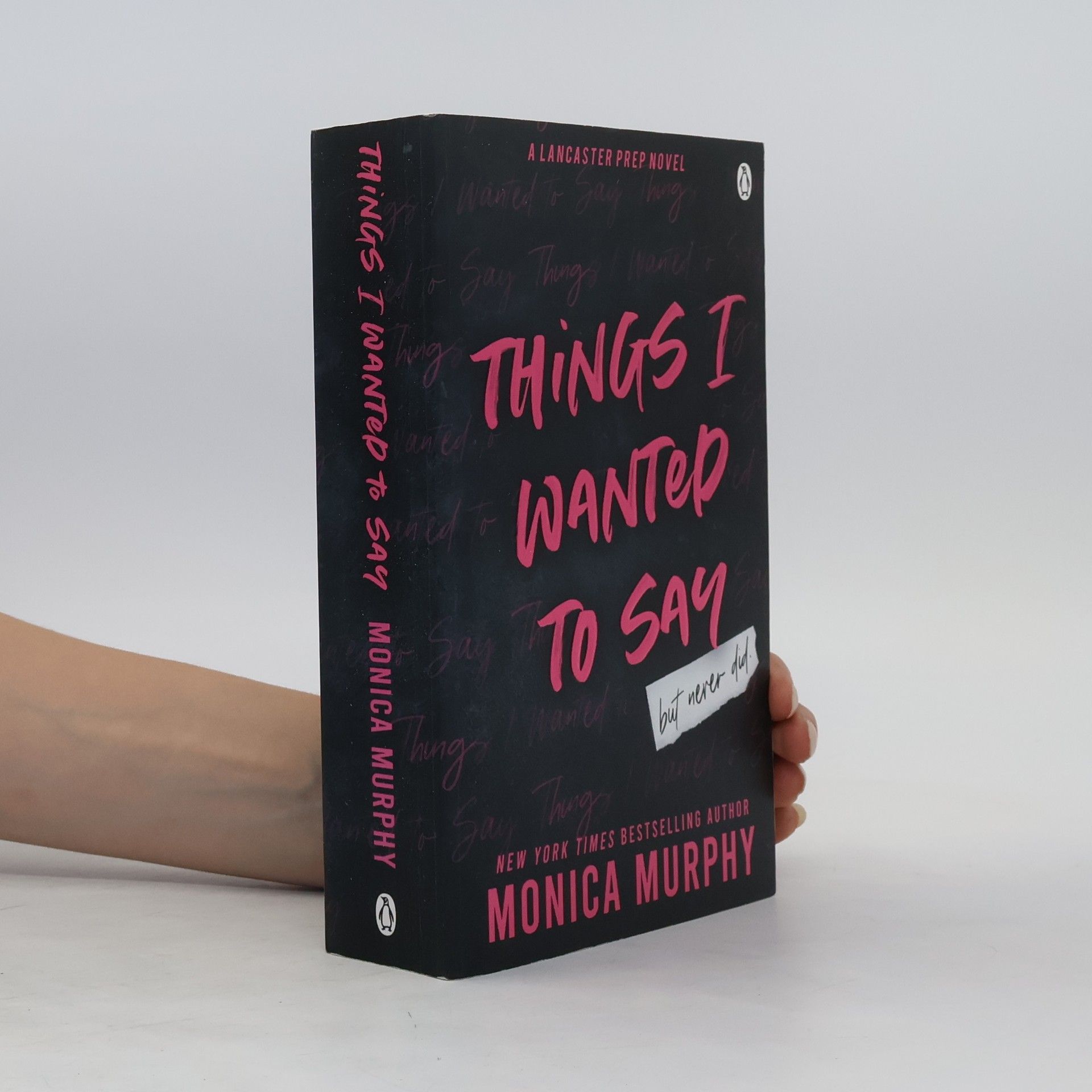 Monica Murphy Things I Wanted to Say