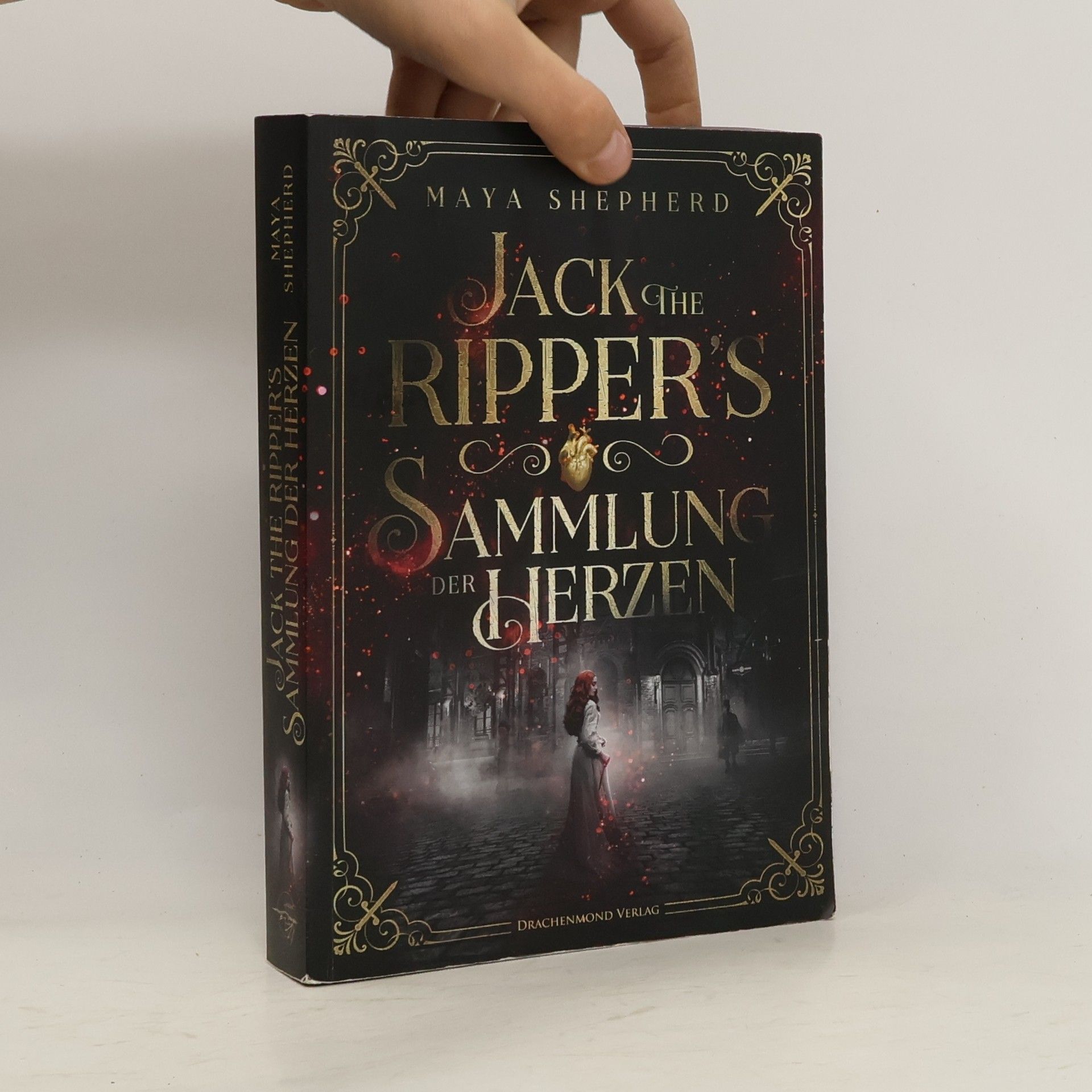 Maya Shepherd Jack the Ripper`s Sammlung der Herzen
