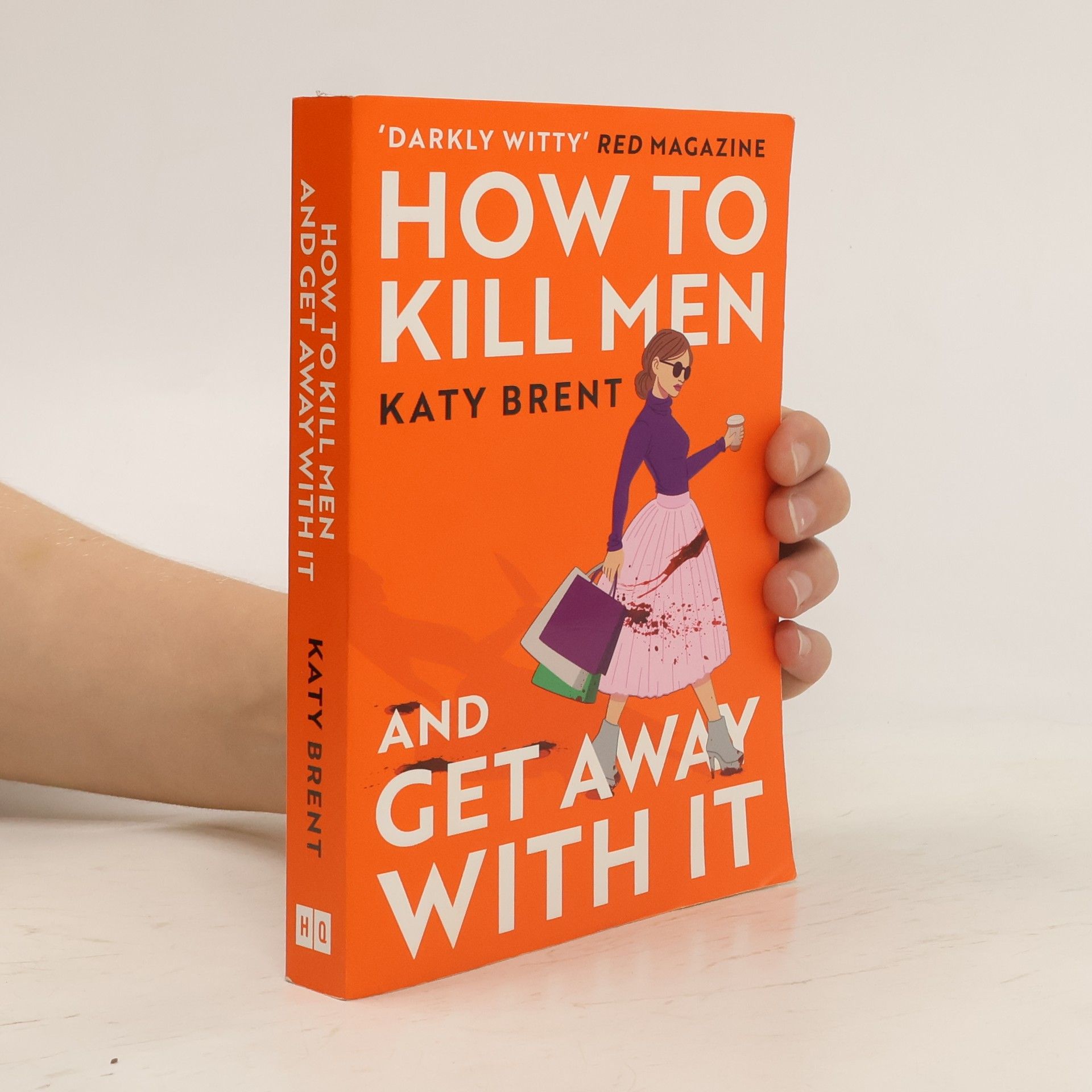 Katy Brent How to Kill Men and Get Away With It