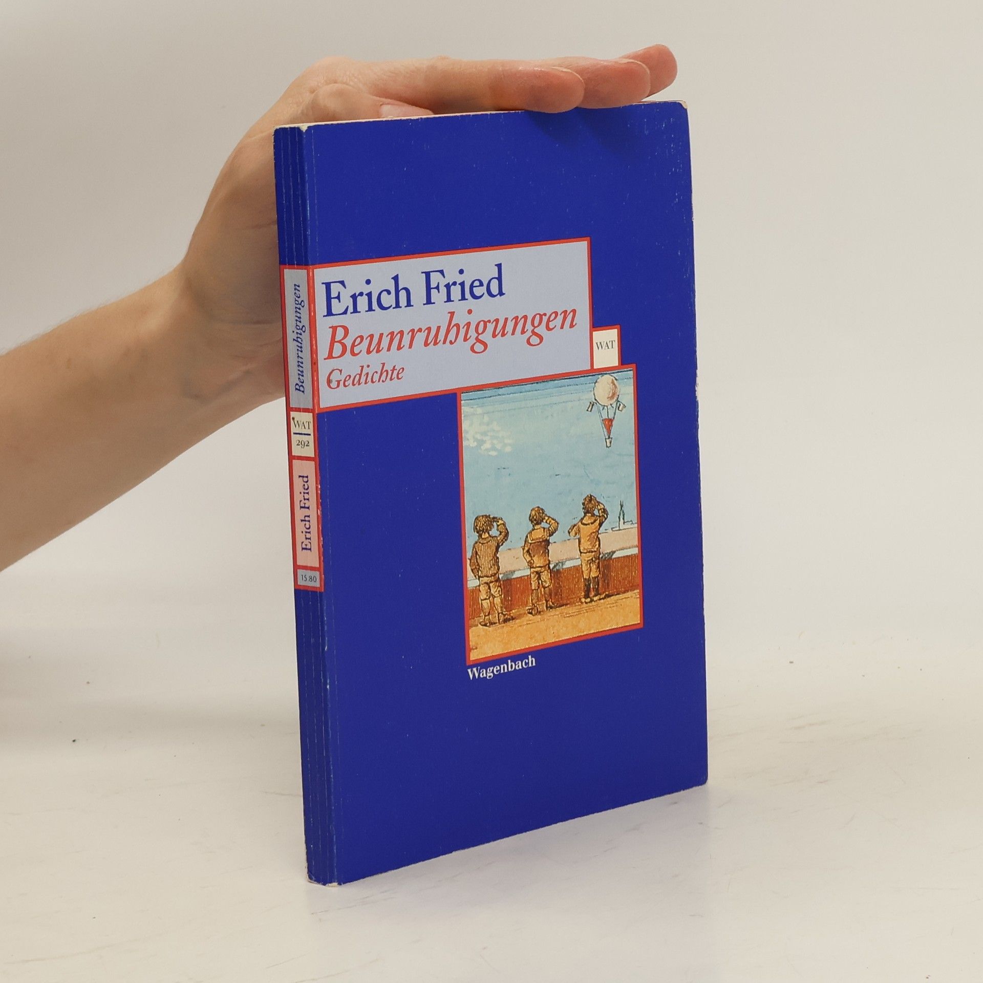 Erich Fried Beunruhigungen. Gedichte