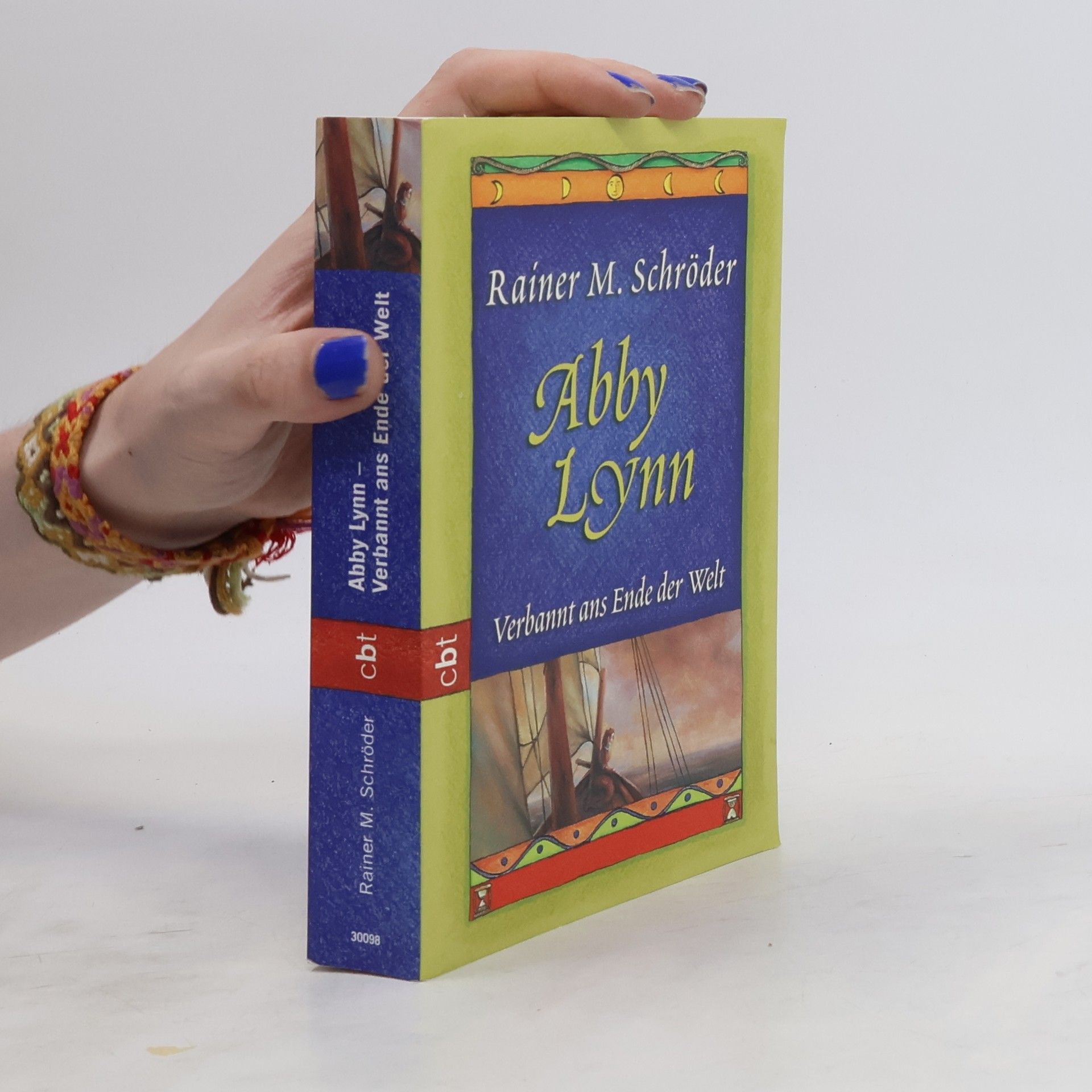 Rainer M. Schröder Abby Lynn. Verbannt als Ende der Welt