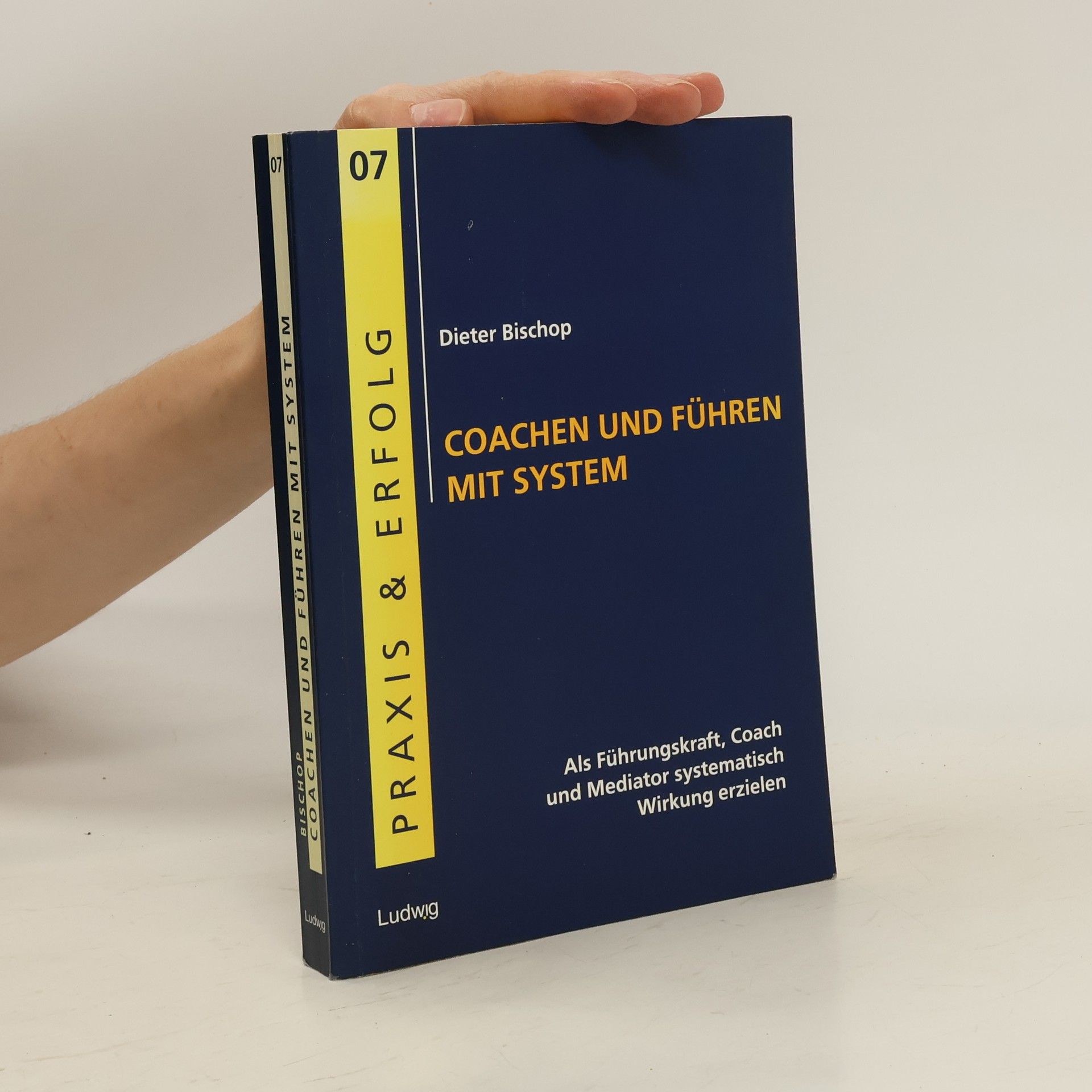 Dieter Bischop Coachen und Führen mit System