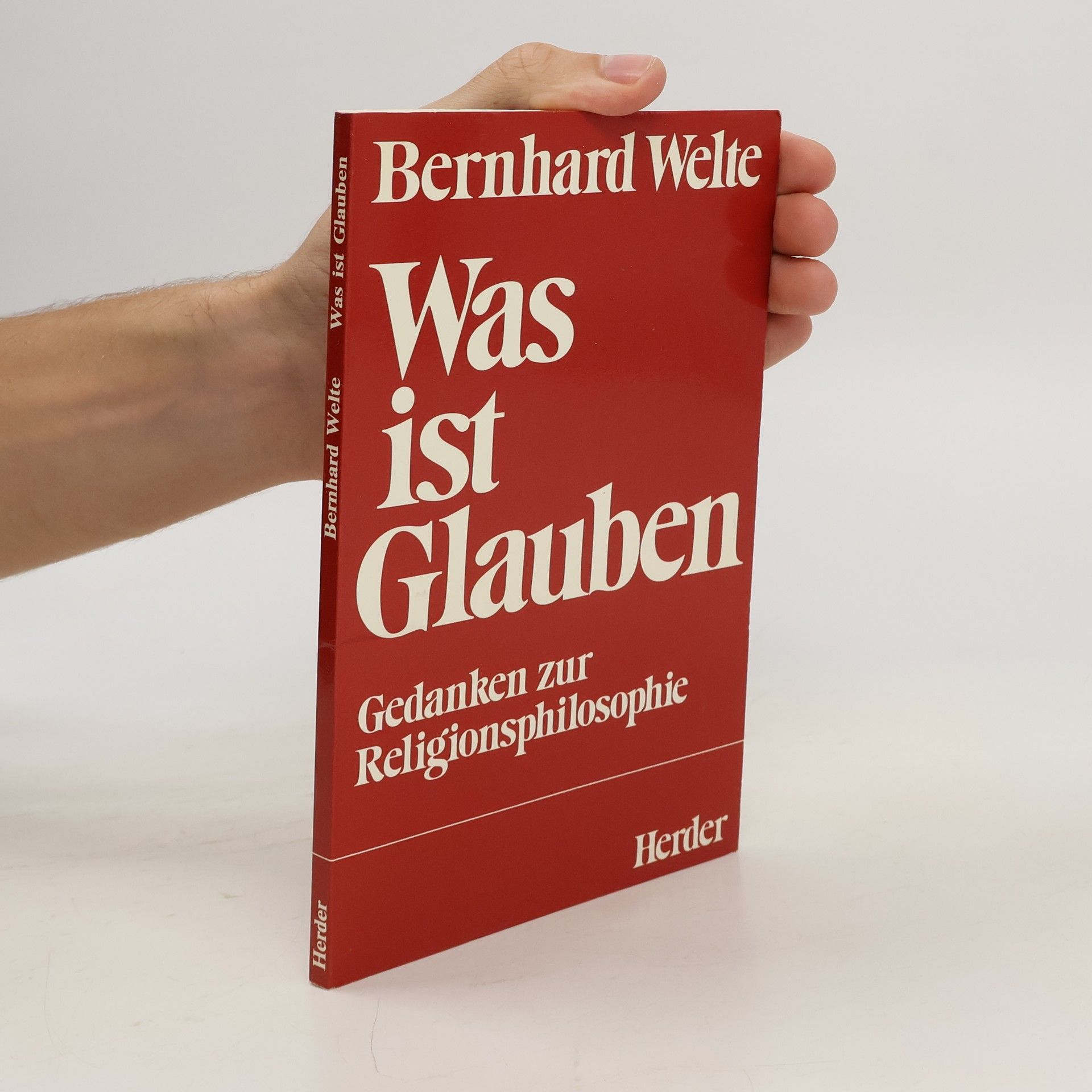 Bernhard Welte Was ist Glauben?