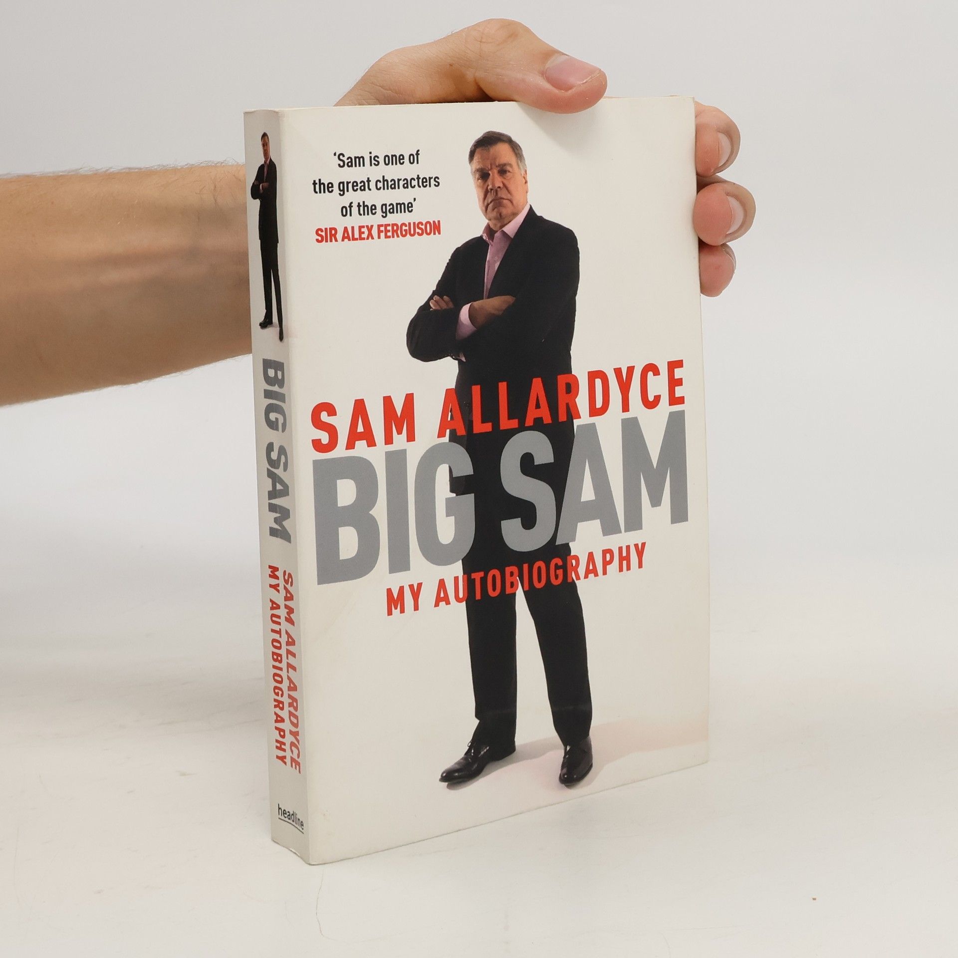 Sam Allardyce Big Sam: My Autobiography
