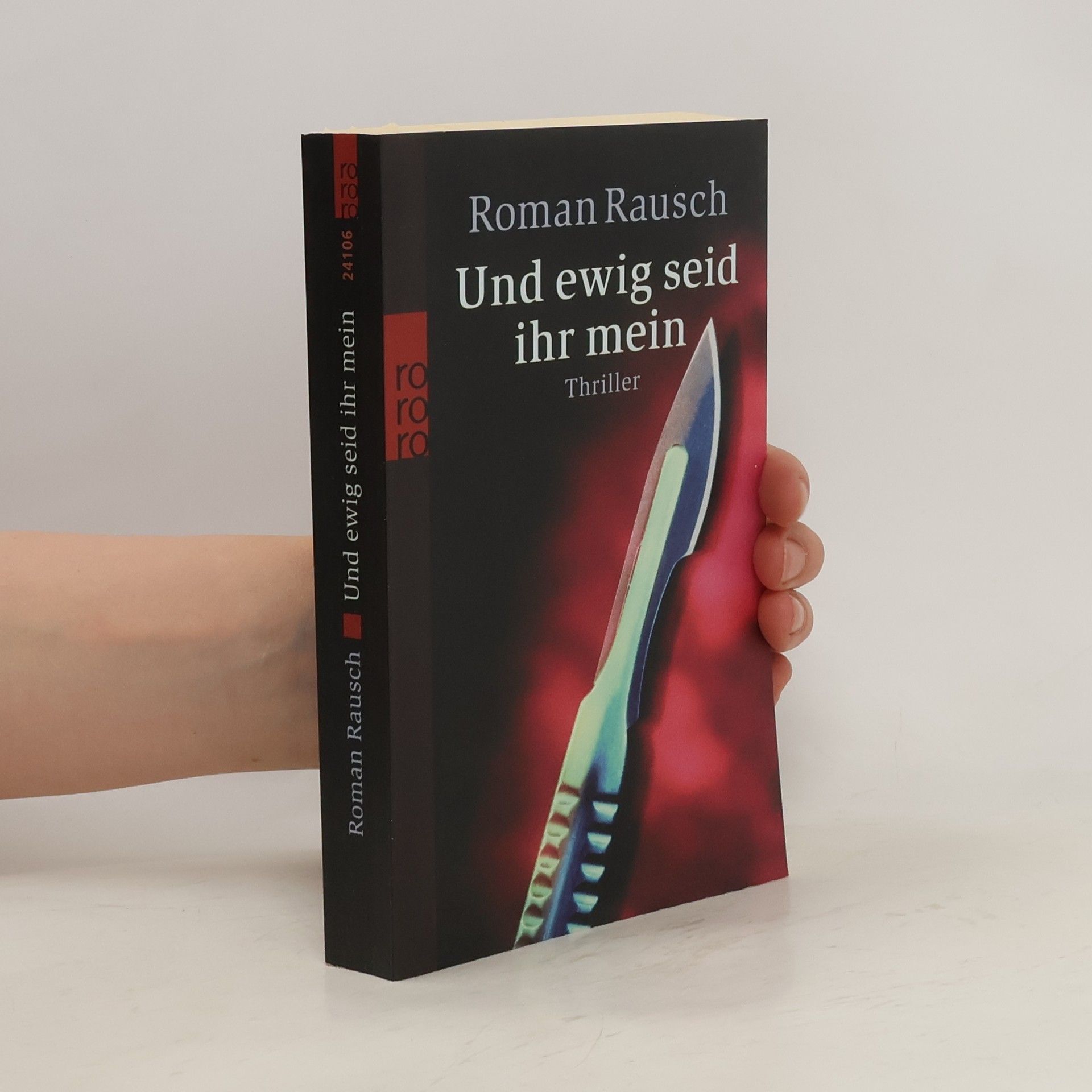 Roman Rausch Und ewig seid ihr mein
